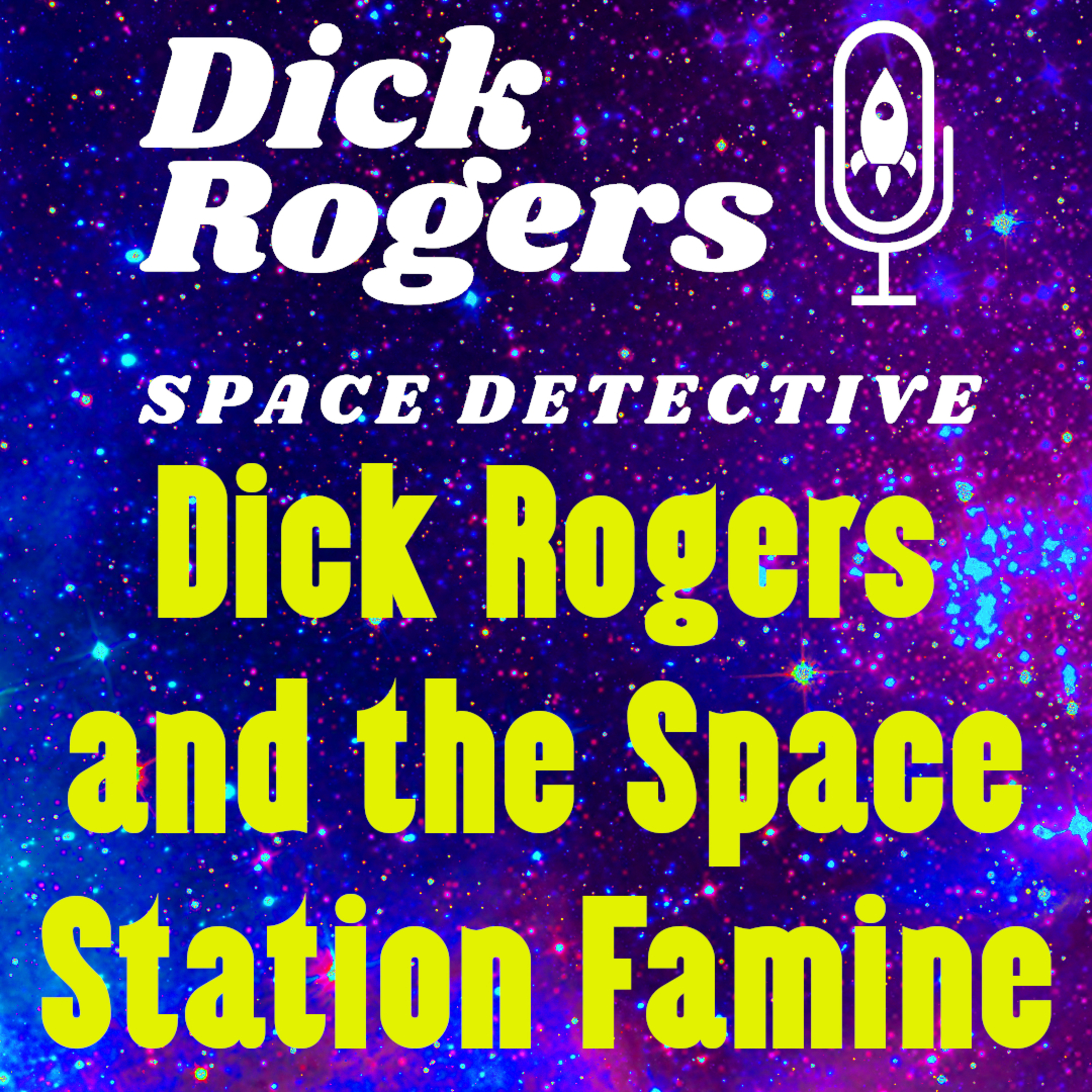 Dick Rogers and the Space Station Famine episode artwork