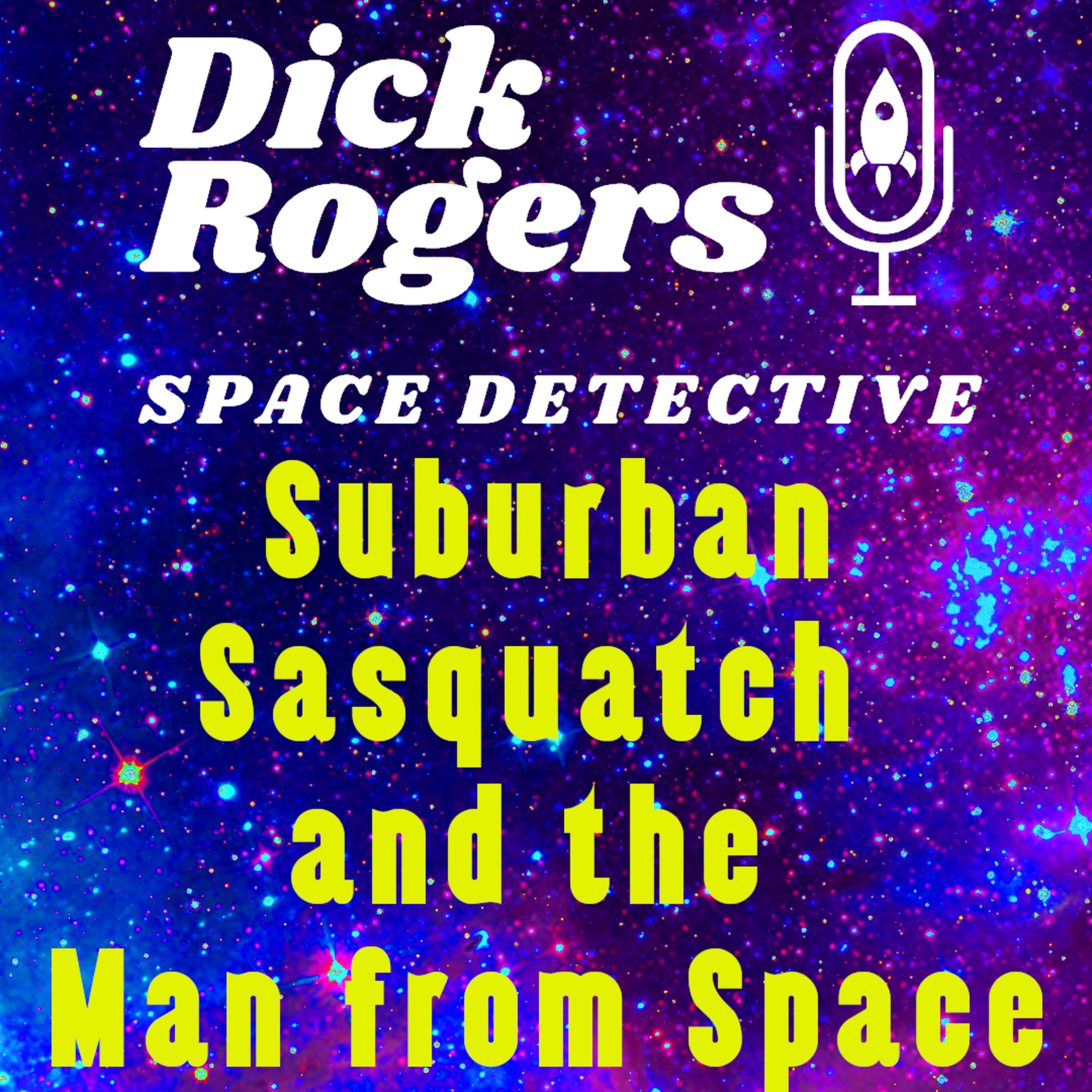 Suburban Sasquatch and the Man from Space episode artwork
