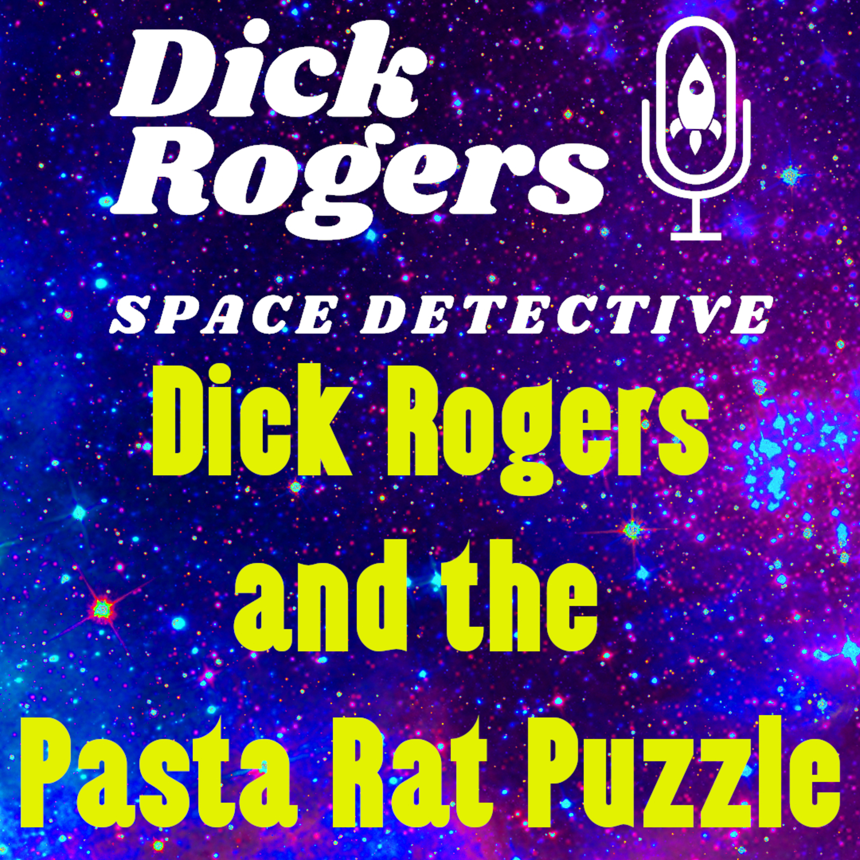 Dick Rogers and the Pasta Rat Puzzle! episode artwork