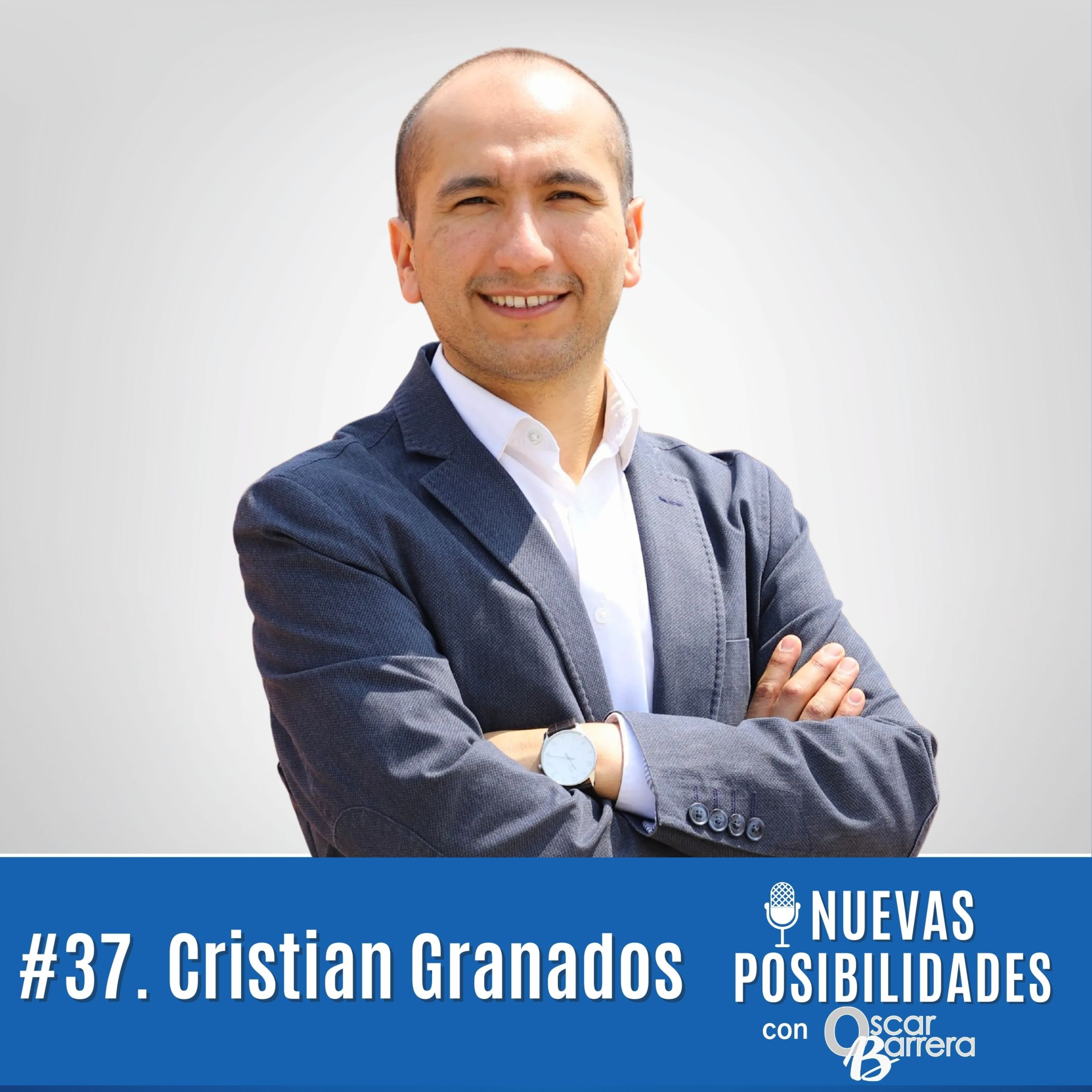 37. Cristian Granados: Innovación, Cultura y el Florecimiento Humano en los Negocios