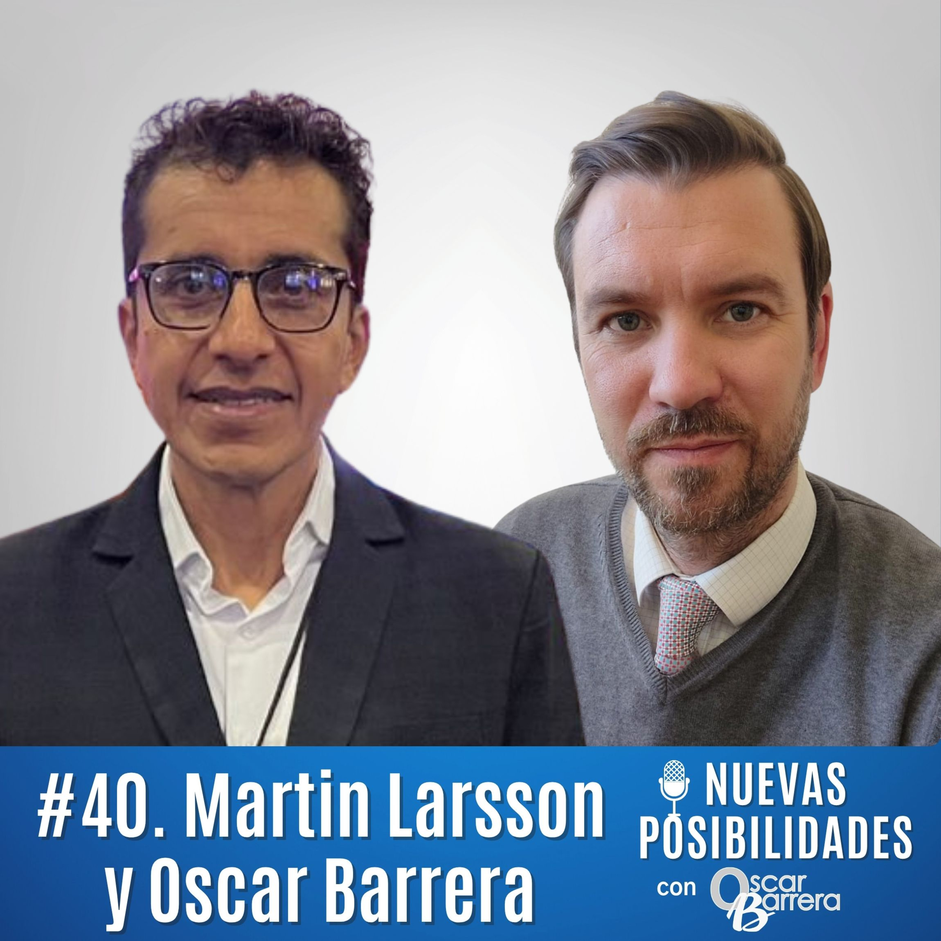 40. Tus datos no están fallando… tu interpretación sí (y está afectando tu negocio) | Martin Larsson y Oscar Barrera