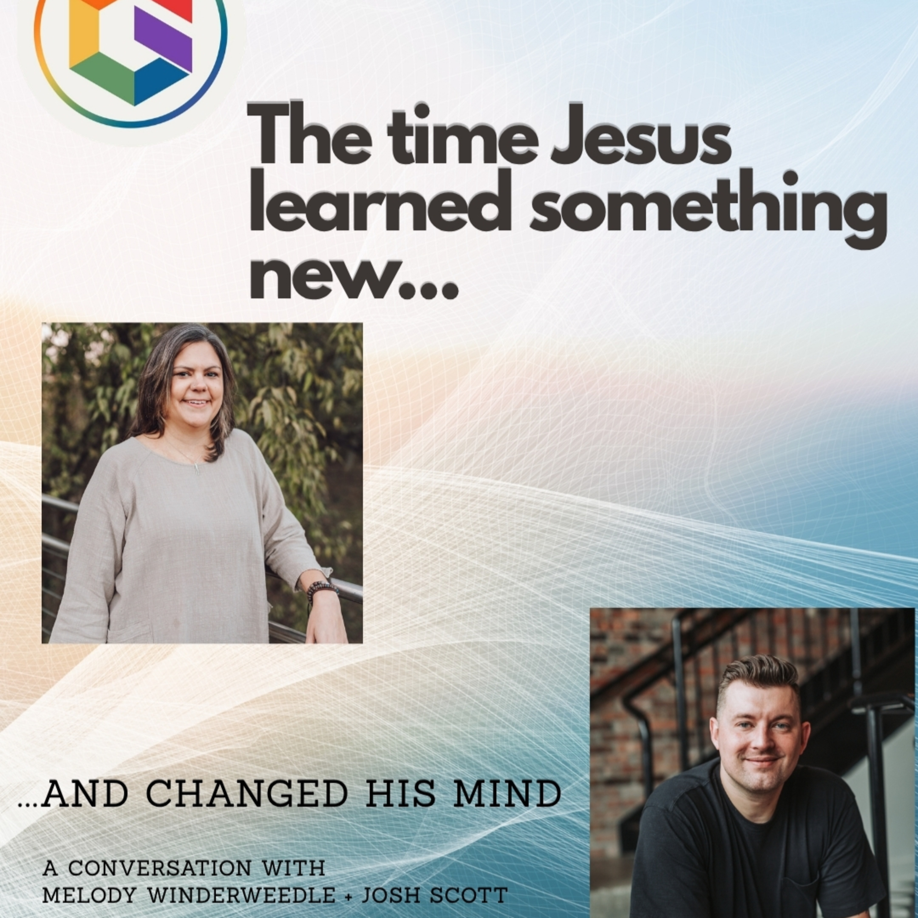 The Time Jesus Learned Something New and Changed His Mind episode artwork