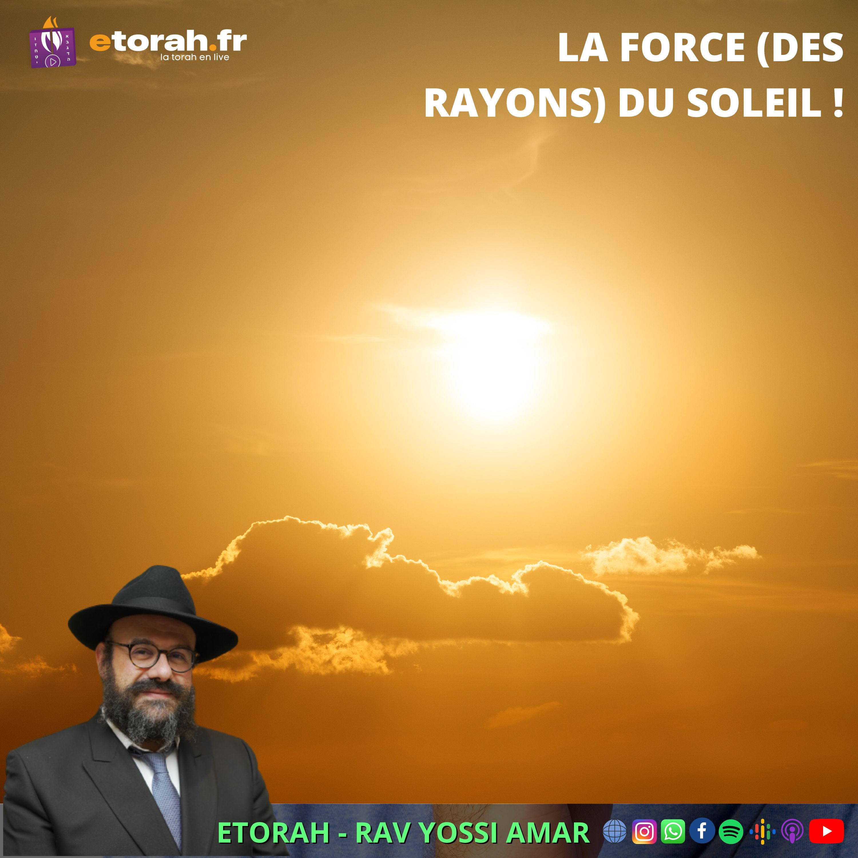 Chaar Hayi'houd véhaémouna #11 Ch. 3.2 : Est-ce-que les rayons sont indépendant du soleil ?