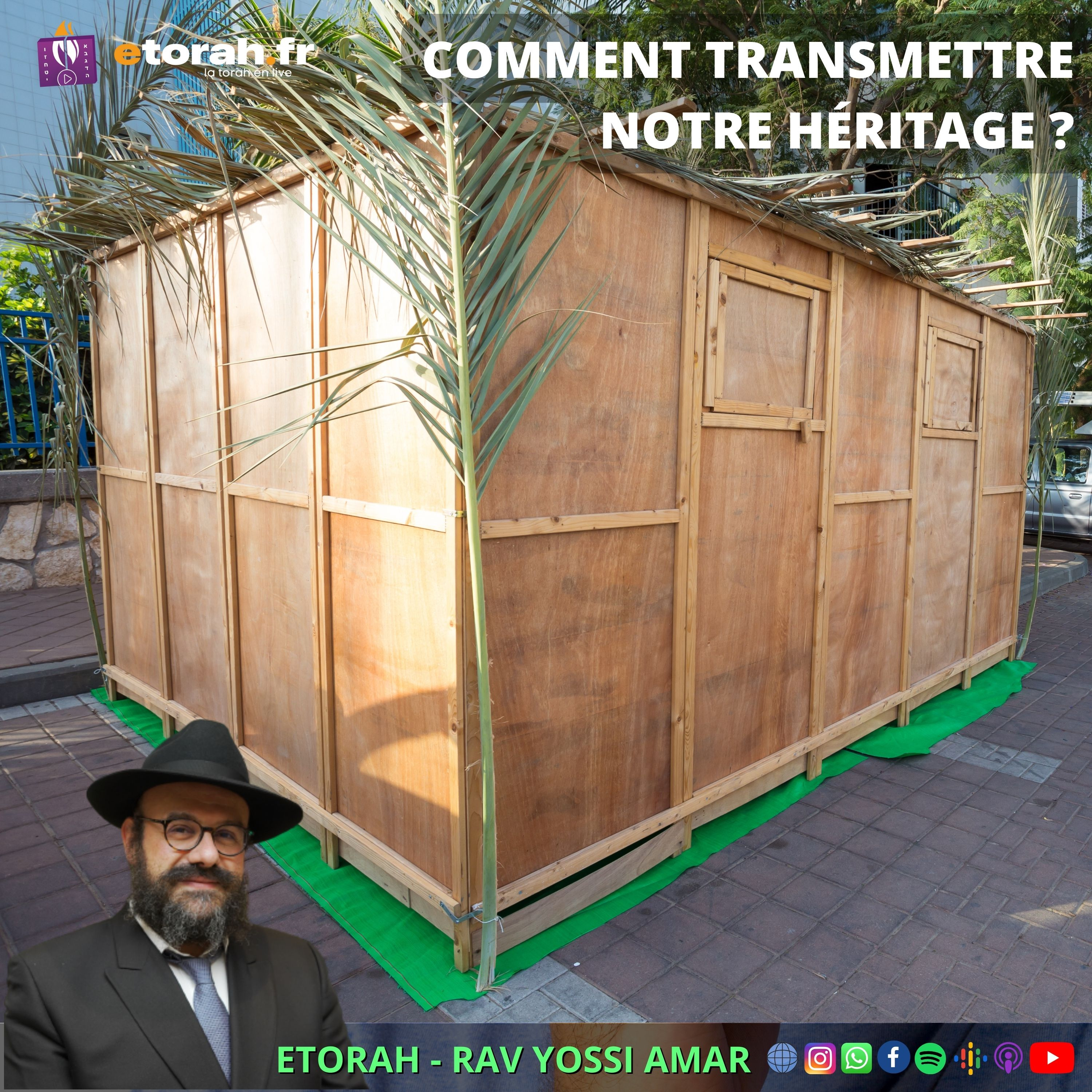 Souccot : Quels sont les trois composants primordial pour inculquer nos valeurs ? Notre héritage ?