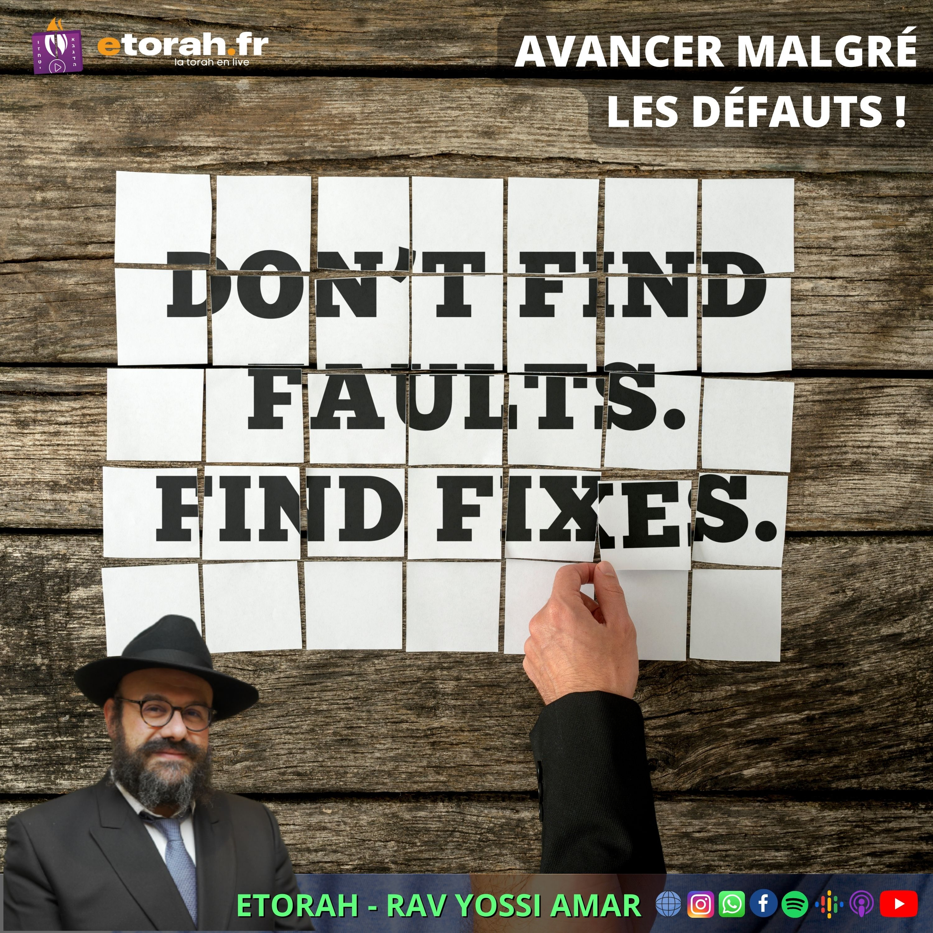 Sagesse pratique pour une vie positive #5: Comment malgré nos défauts ne jamais cessé d'avancer ?