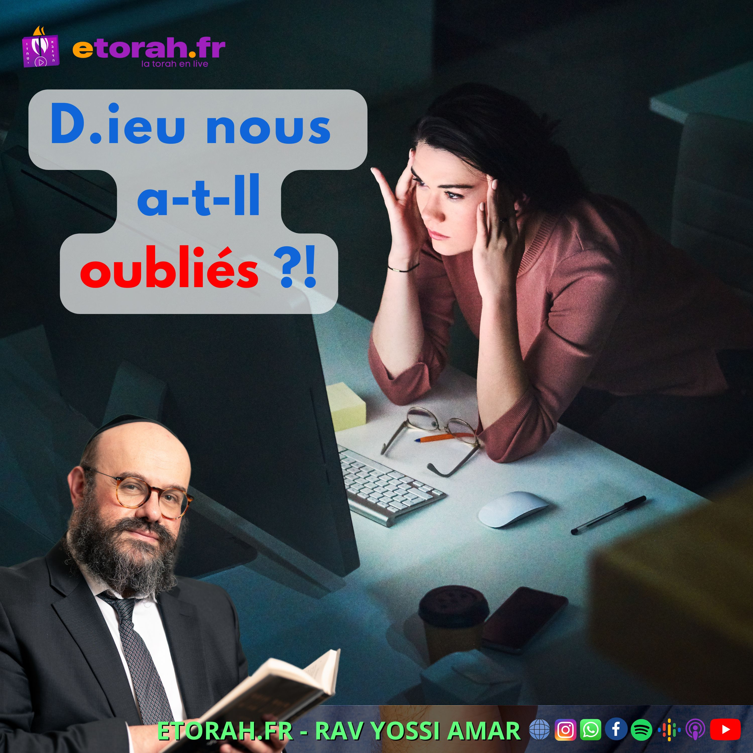 Choftim: D.ieu nous a-t-Il vraiment laissés tomber ? Comment vaincre le stress & la peur de l’avenir ? episode artwork