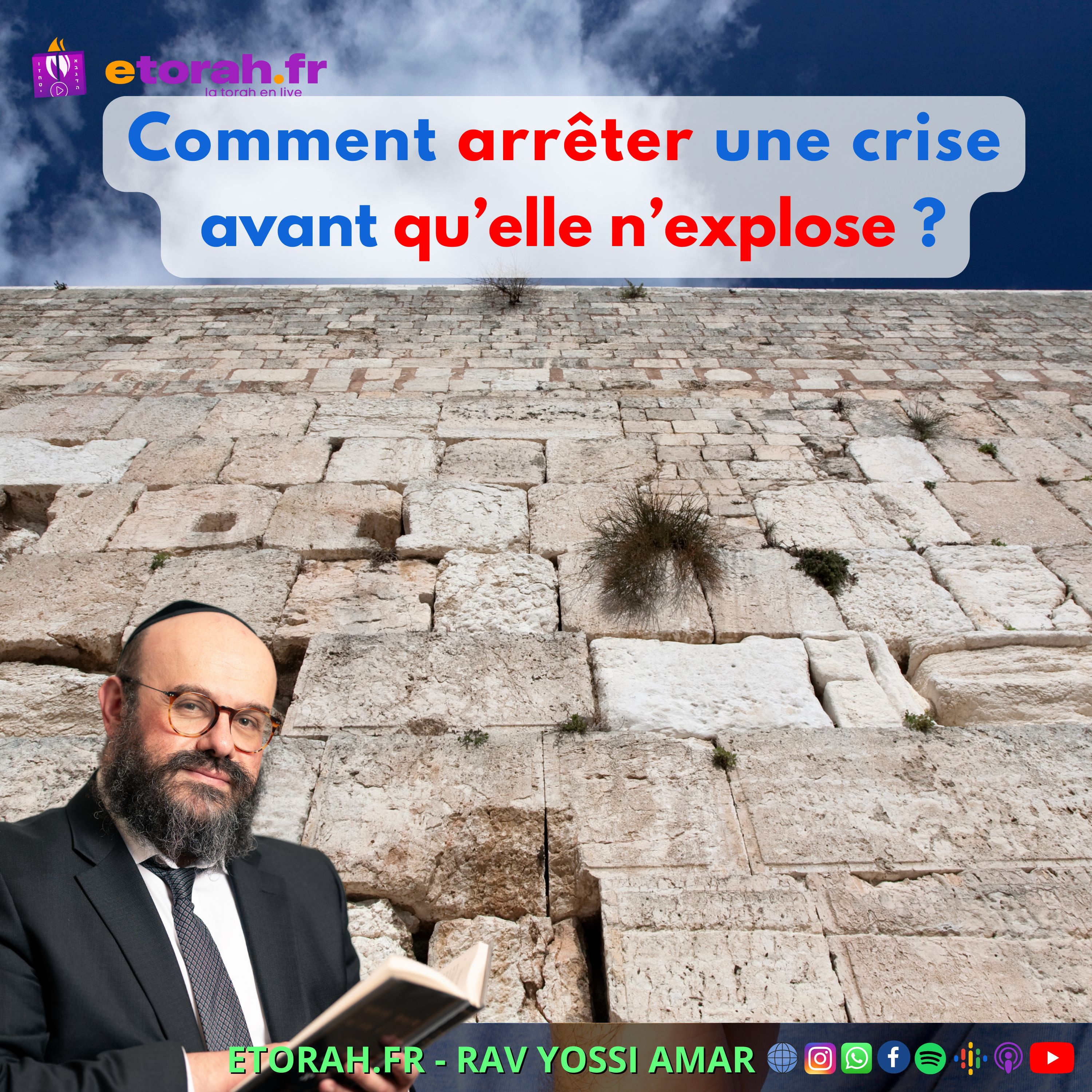 10 Tevet: Comment arrêter une crise avant qu’elle n’explose ?