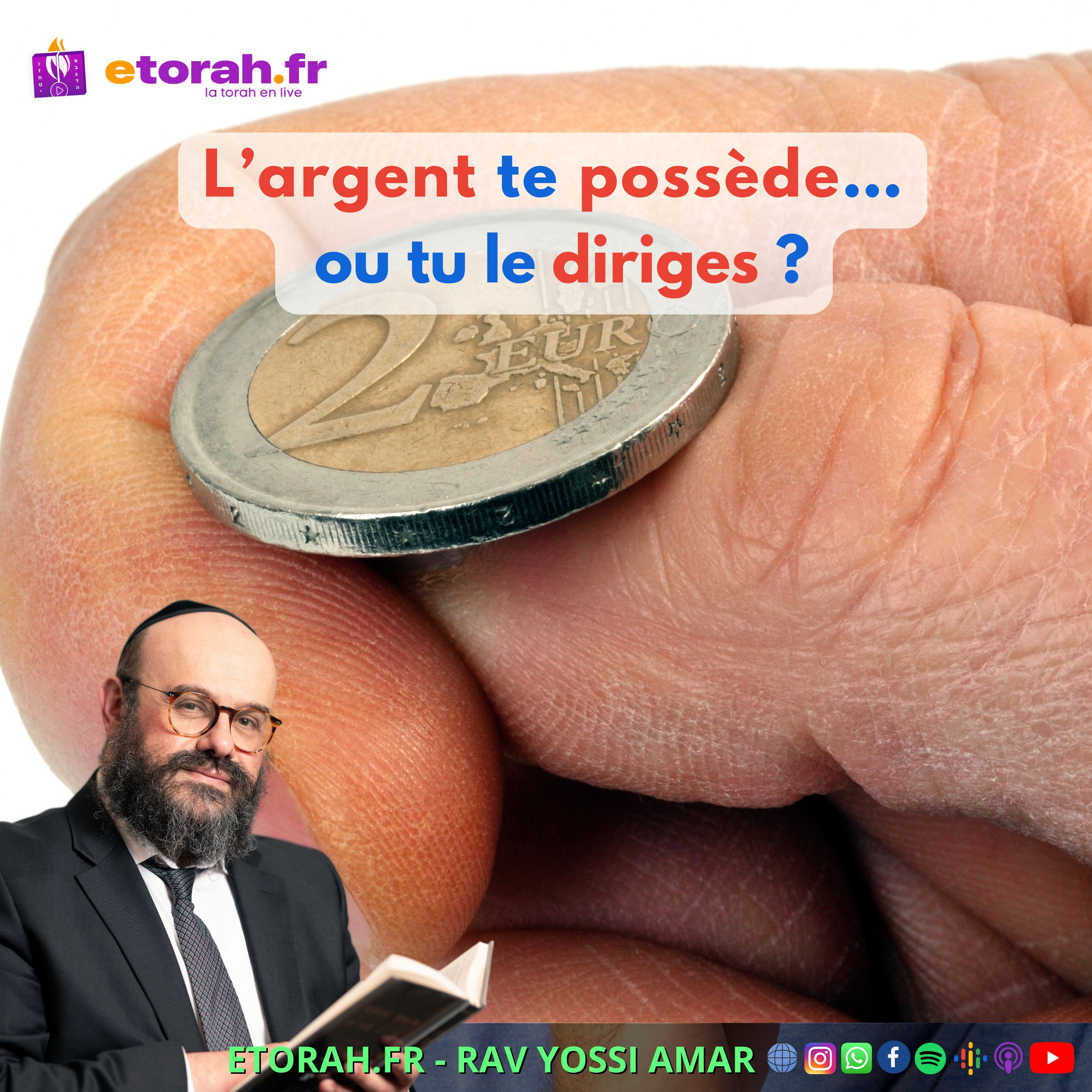 Michpatim: L’argent te possède… ou tu le diriges ?