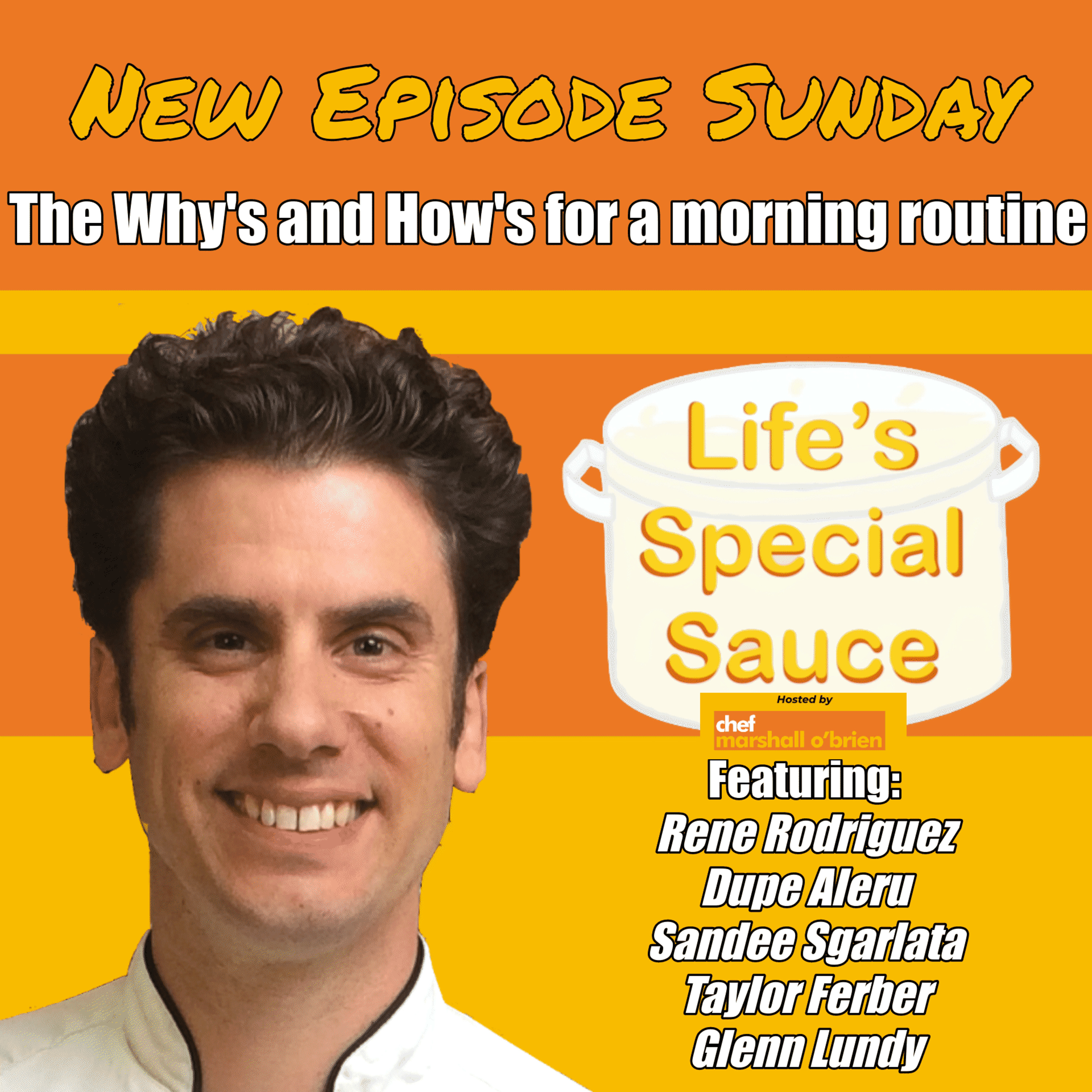 Life\'s Special Sauce Podcast - Chef Marshall O\'Brien