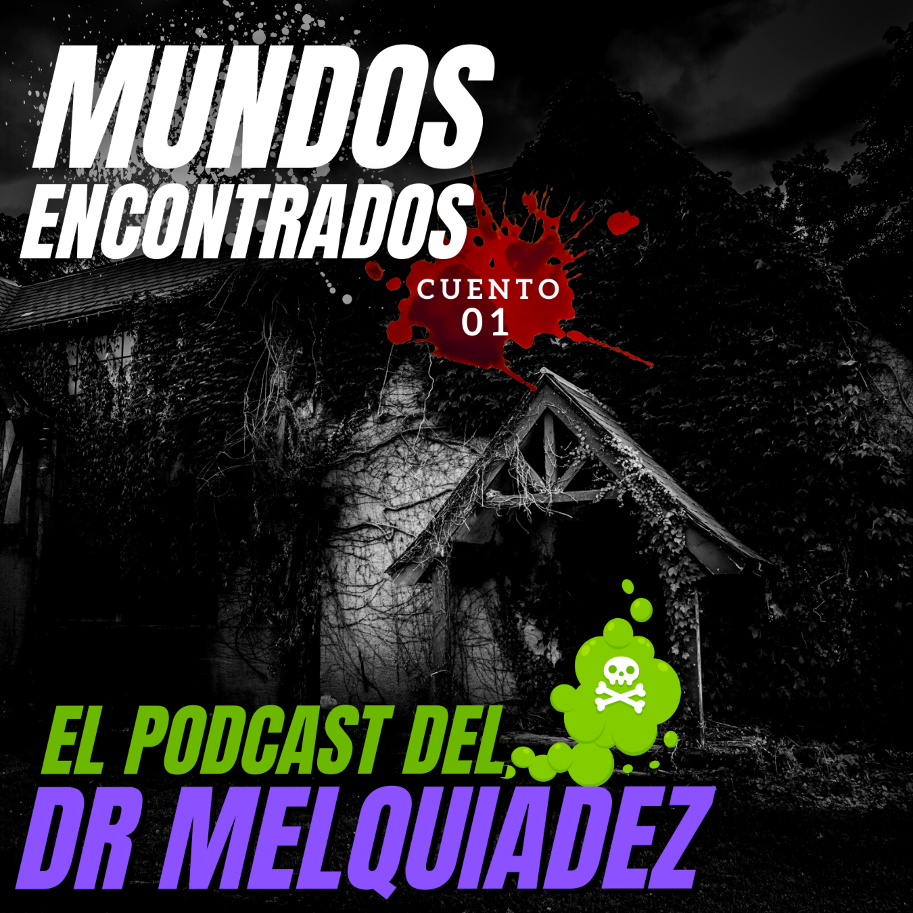 Portada de El Podcast del Dr Melquiadez
