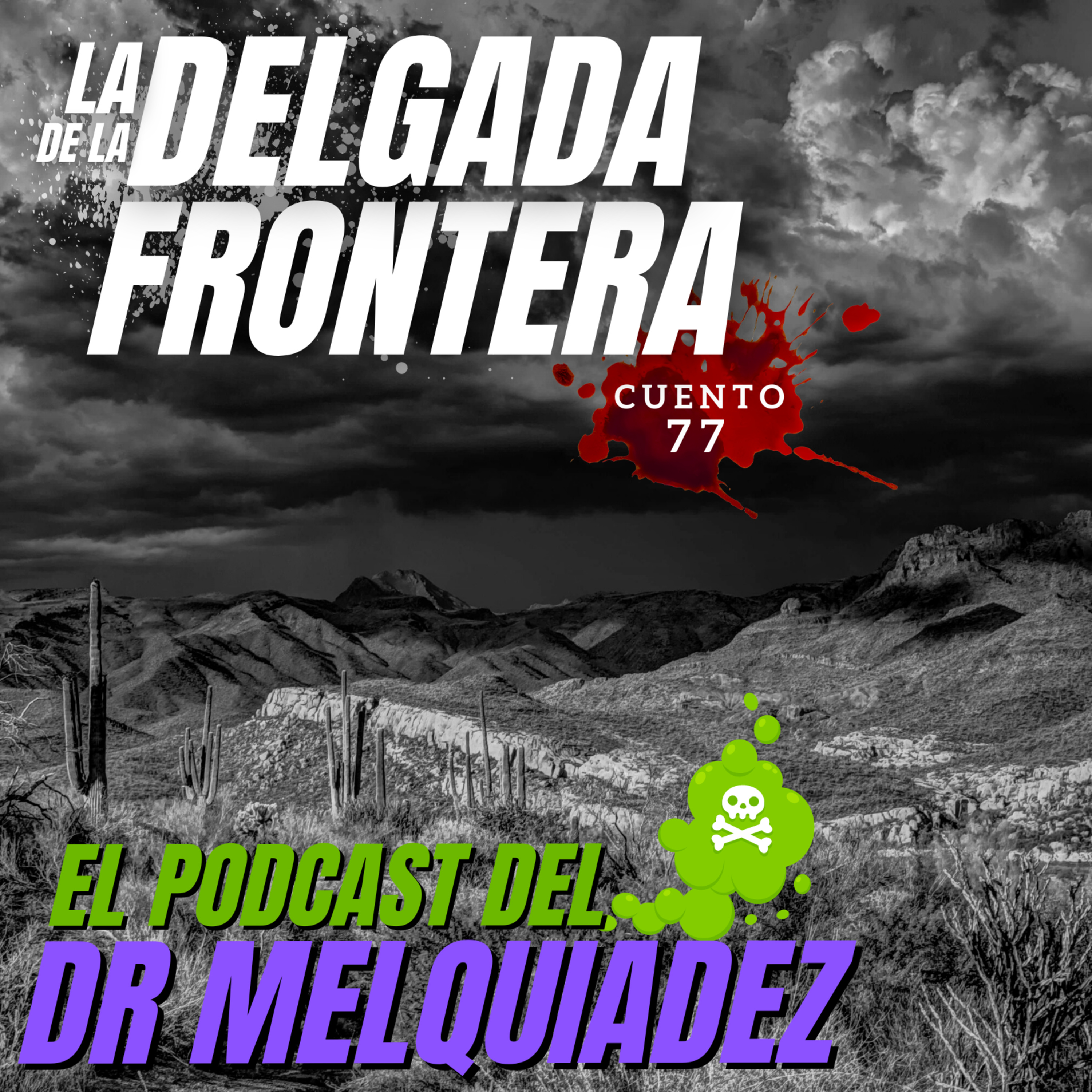 Portada de El Podcast del Dr Melquiadez