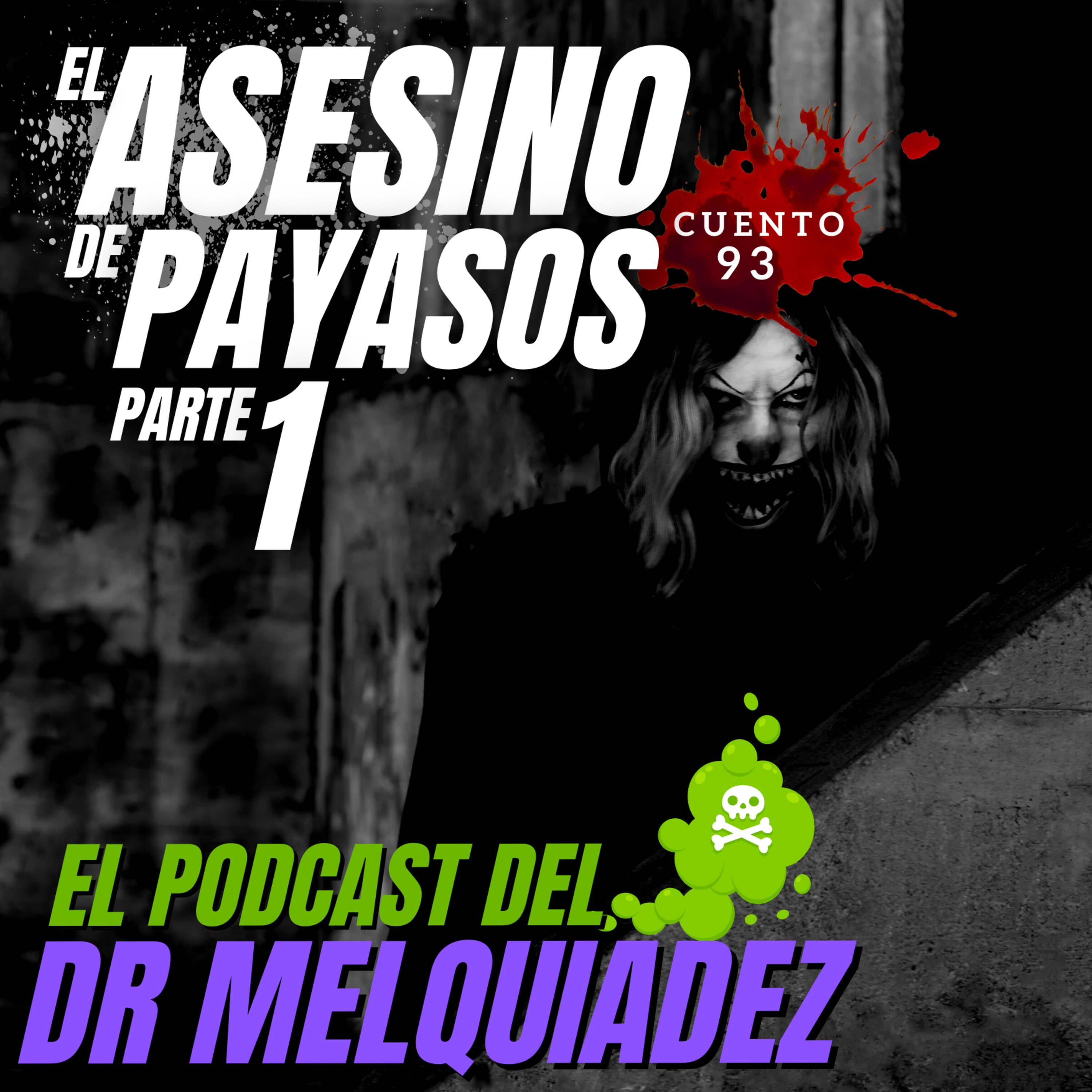 Portada de El Podcast del Dr Melquiadez