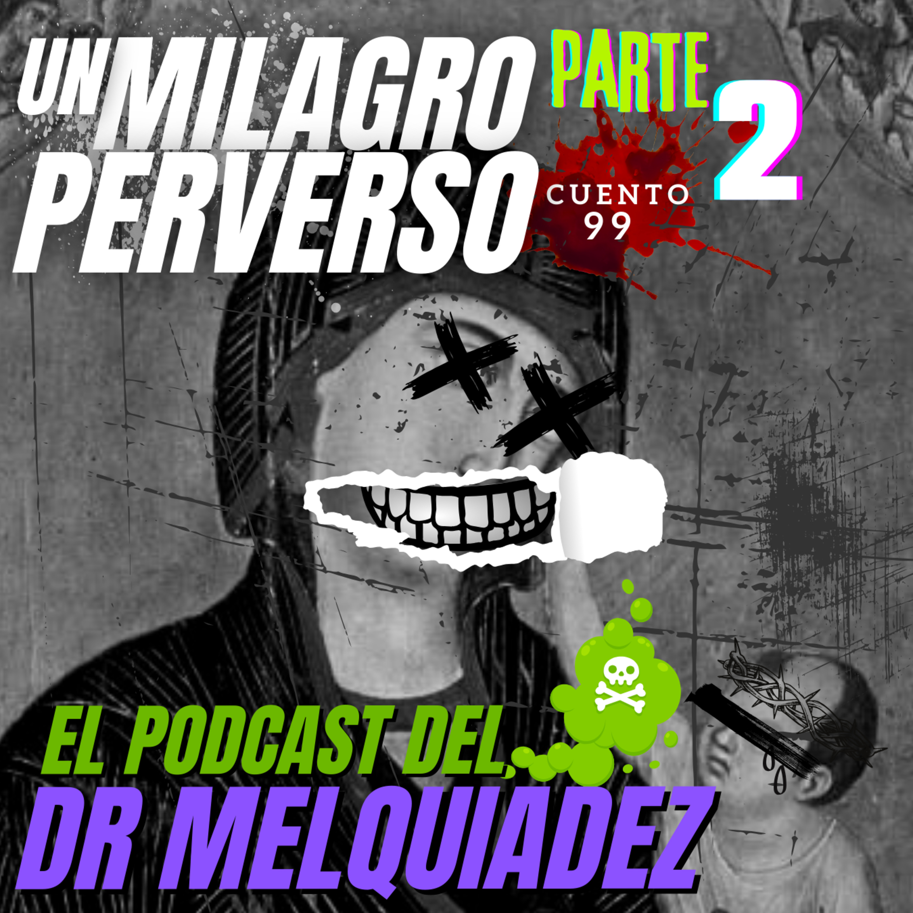 Portada de El Podcast del Dr Melquiadez