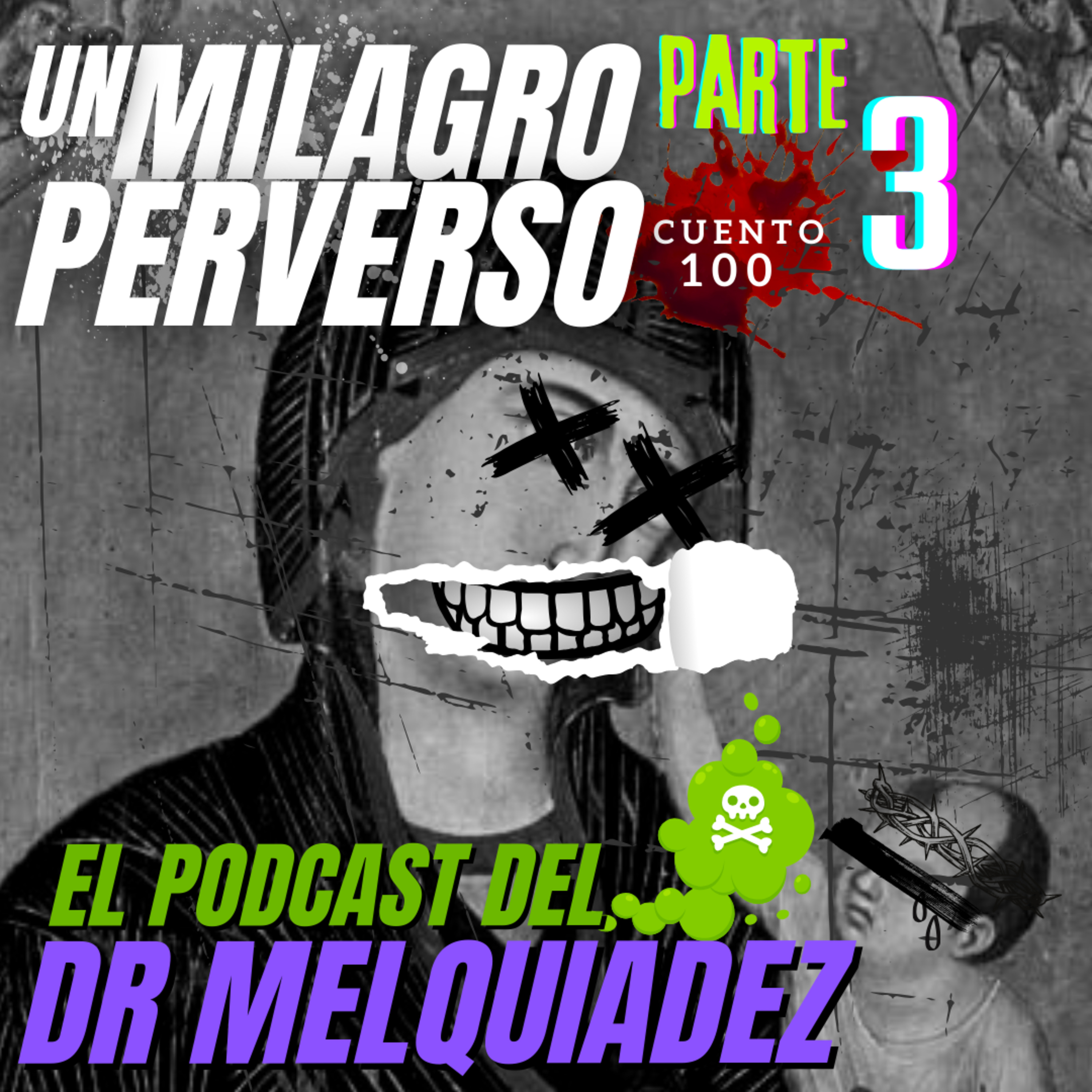 Portada de El Podcast del Dr Melquiadez