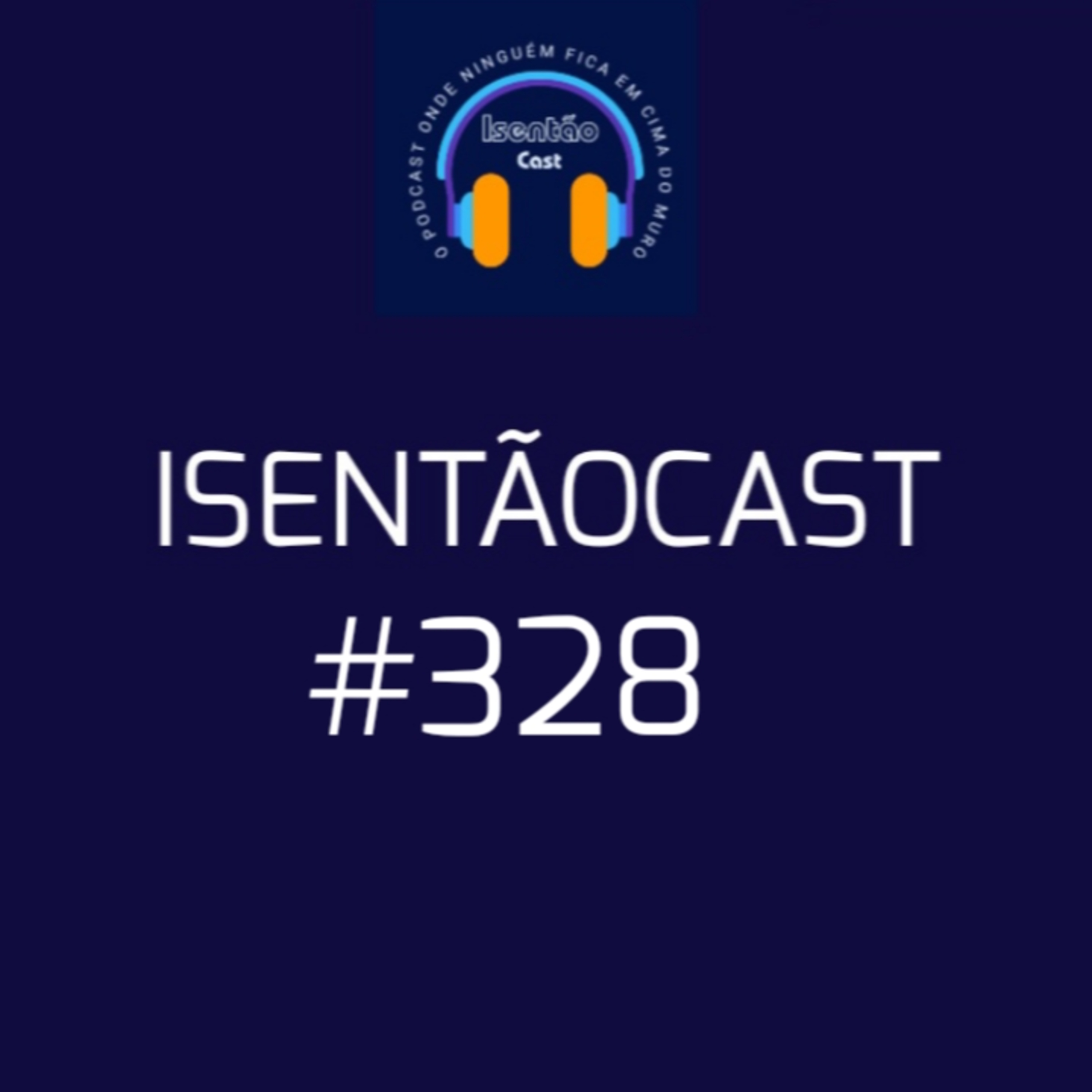 ISENTÃOCAST #328 - MUSK NACIONAL-SOCIALISTA? + CONGRESSO É GOVERNO? episode artwork