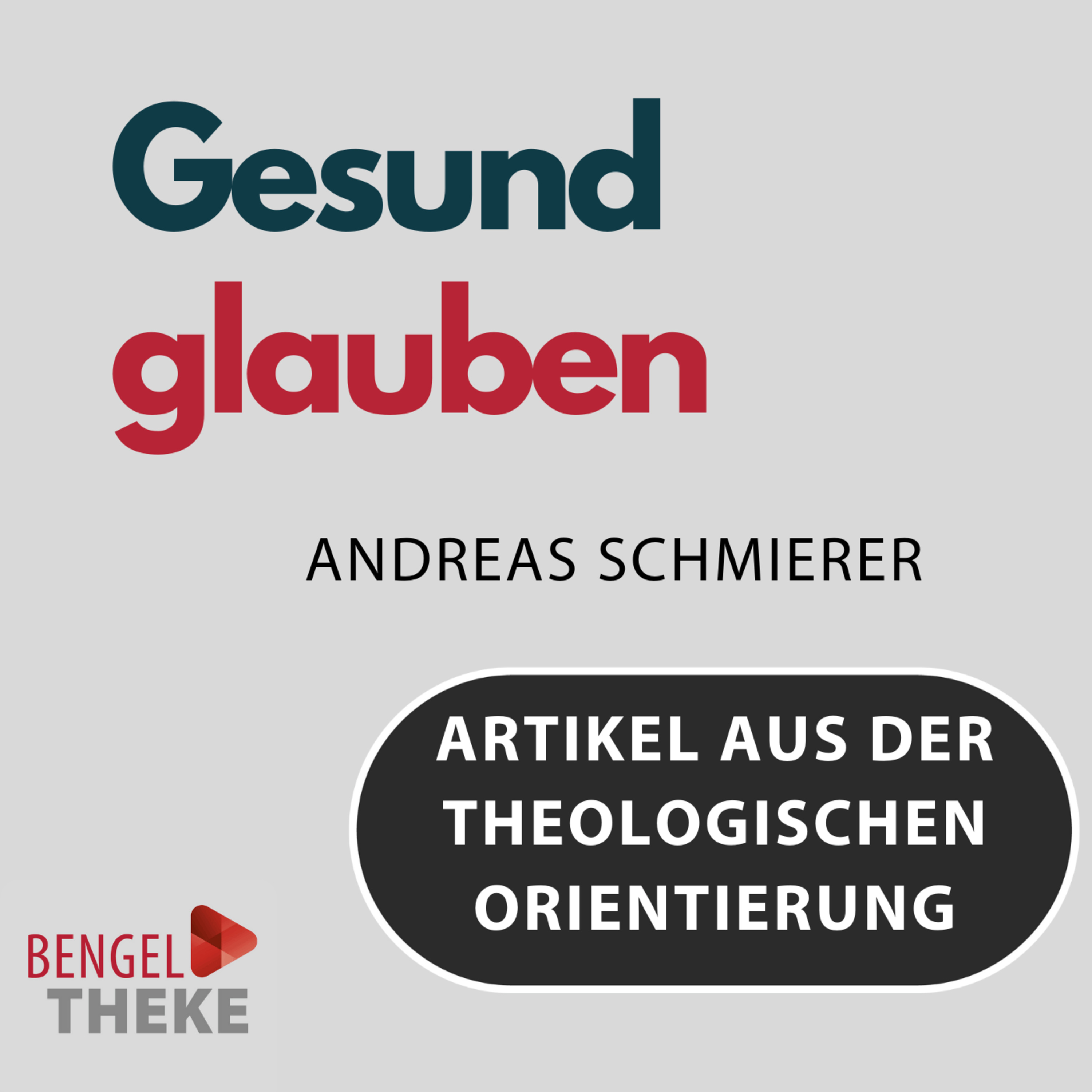 Gesund glauben - von dysfunktionalen Glaubensvorstellungen und der Überwindung falscher Gottesbilder