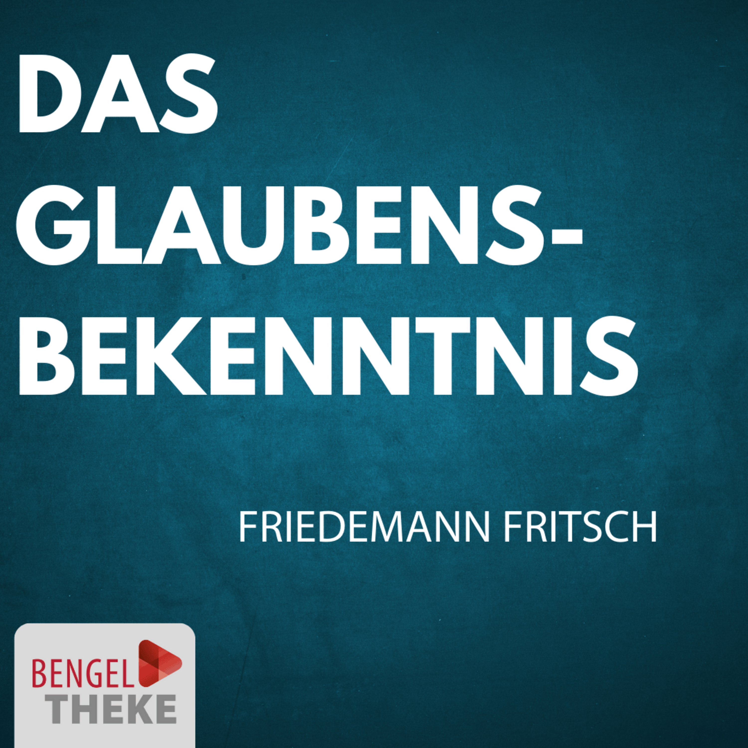 Schöpfung und Erlösung IV - Das Glaubensbekenntnis episode artwork