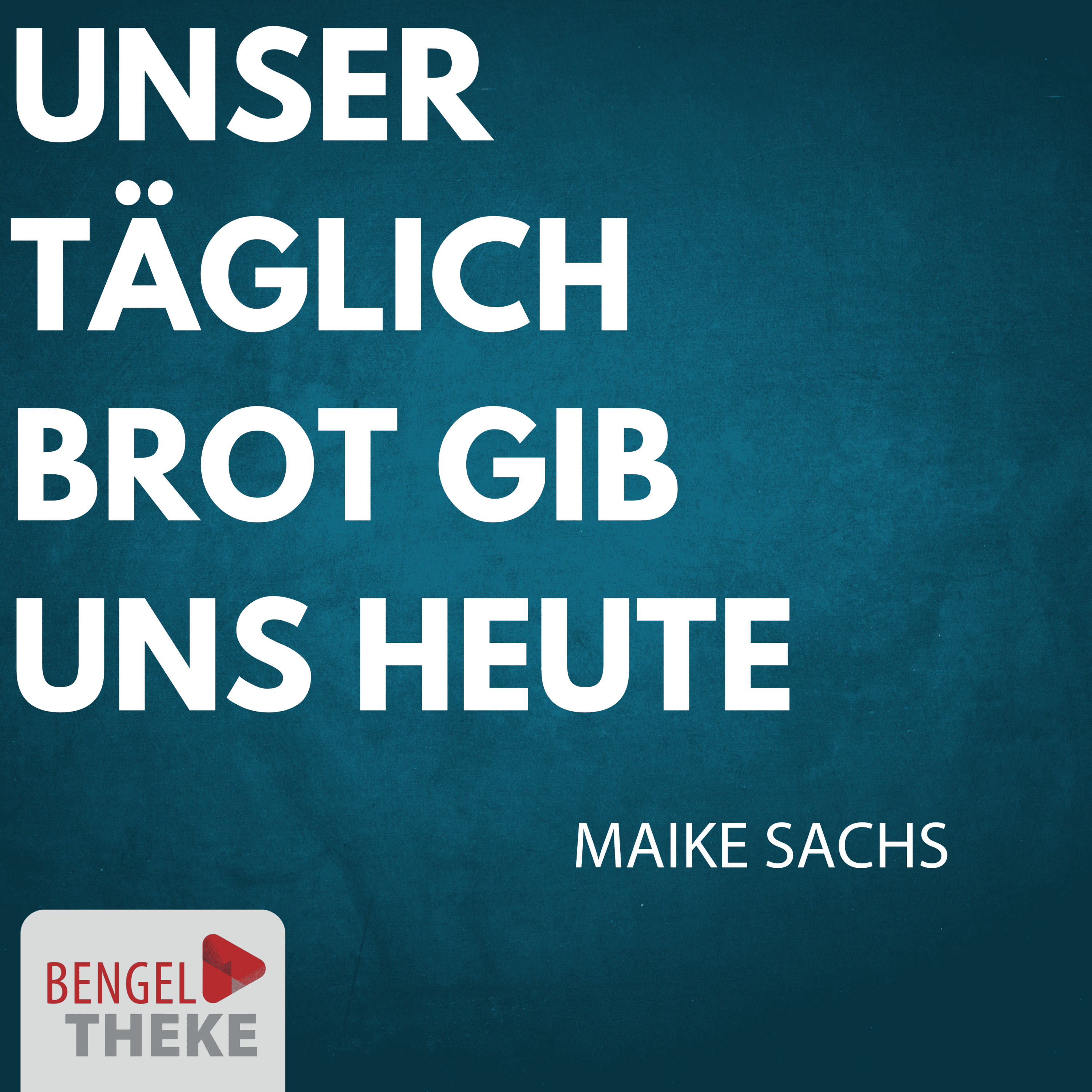 Das Vaterunser III - Unser täglich Brot gib uns heute episode artwork