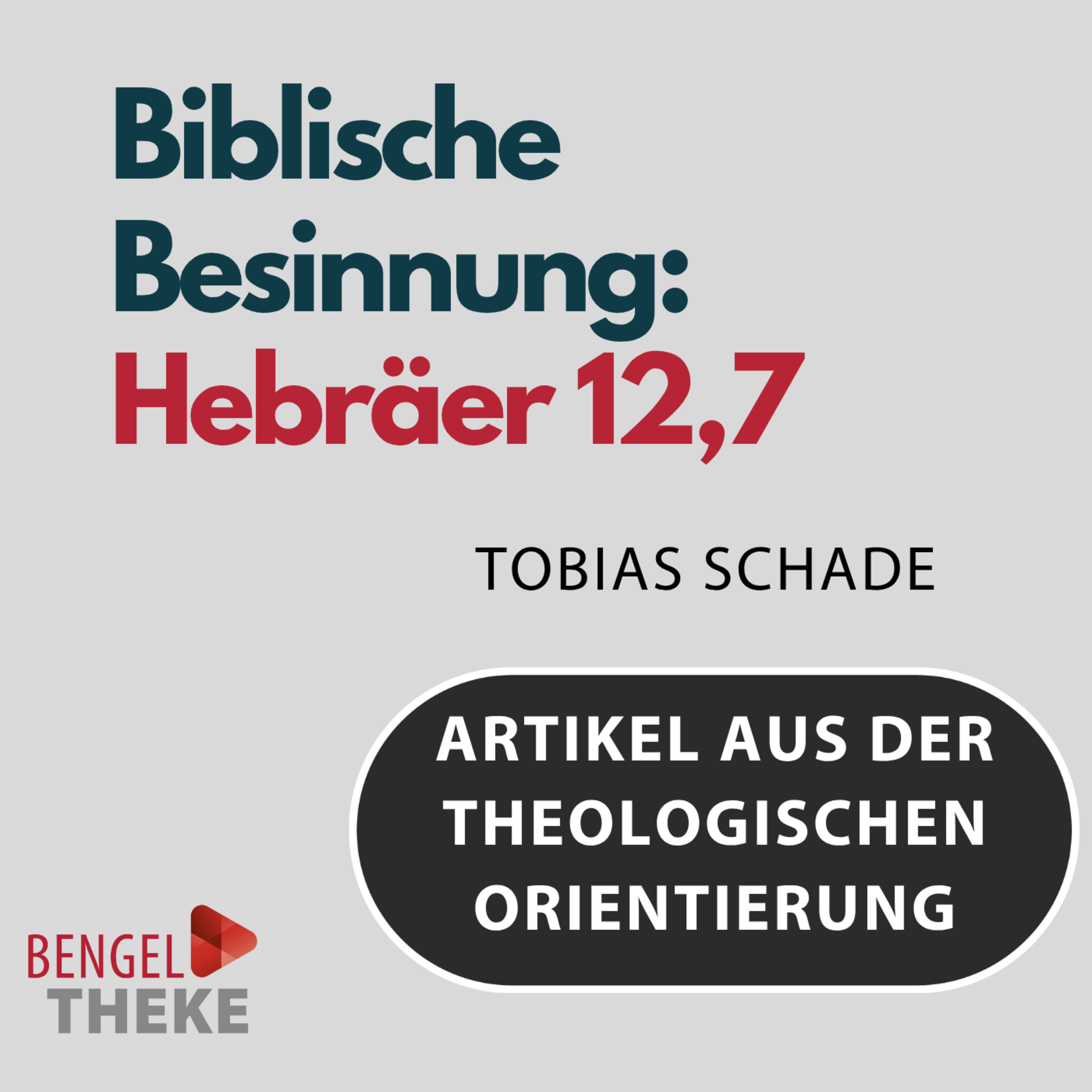 Biblische Besinnung: Hebräer 12,7 episode artwork