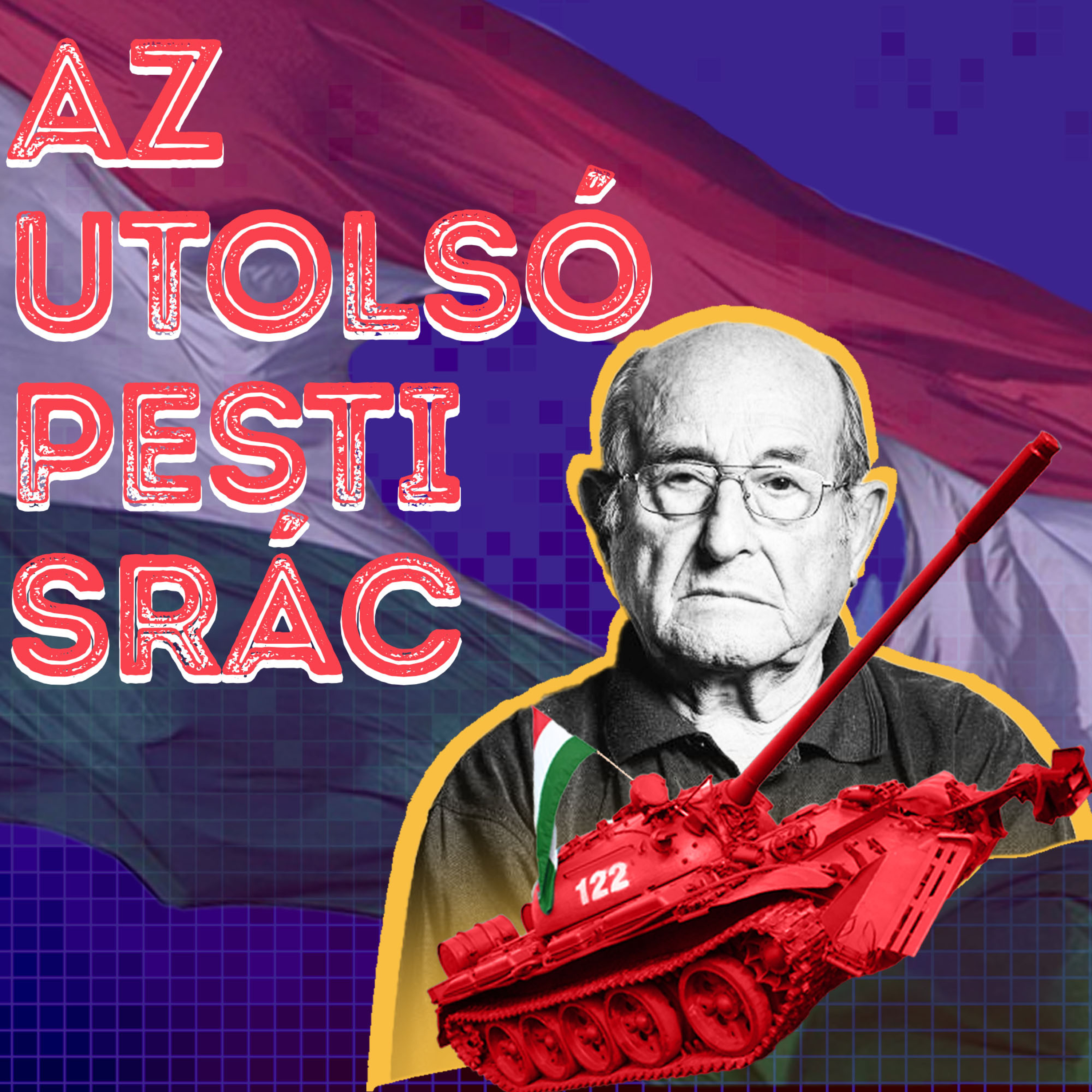 "Az élt túl, aki előbb lőtt" - '56 egy pesti srác szemével VAGY Az utolsó PESTI SRÁC episode artwork