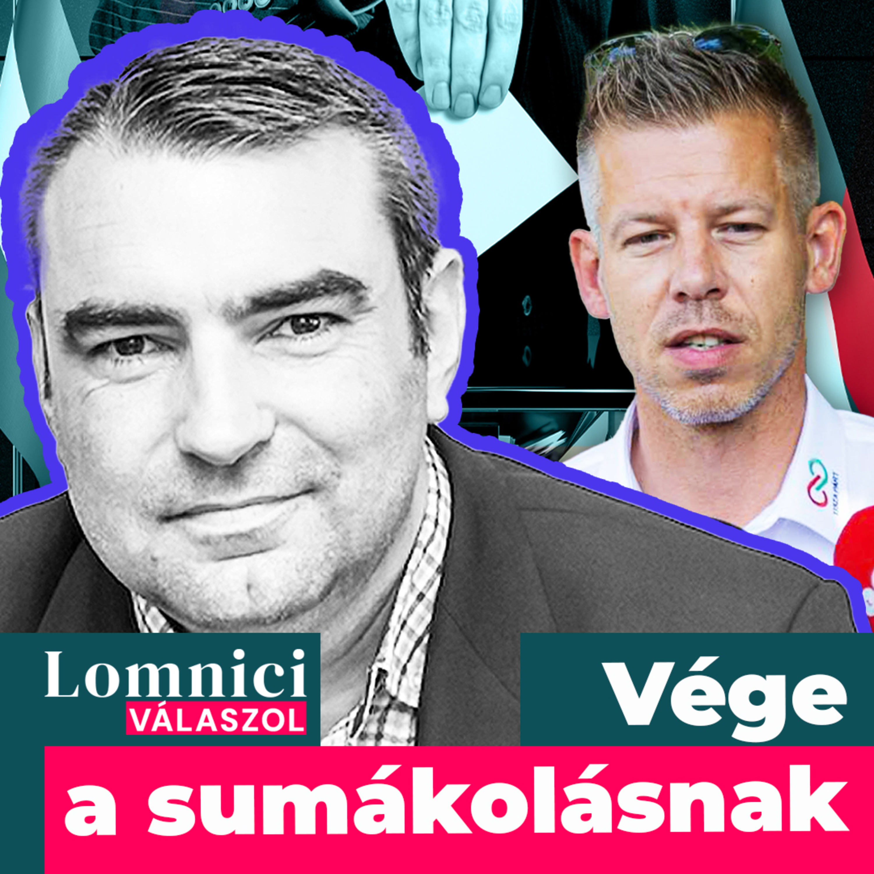 Magyar Péternek fel kell kötnie a nadrágszíjat, nem sumákolhat tovább episode artwork