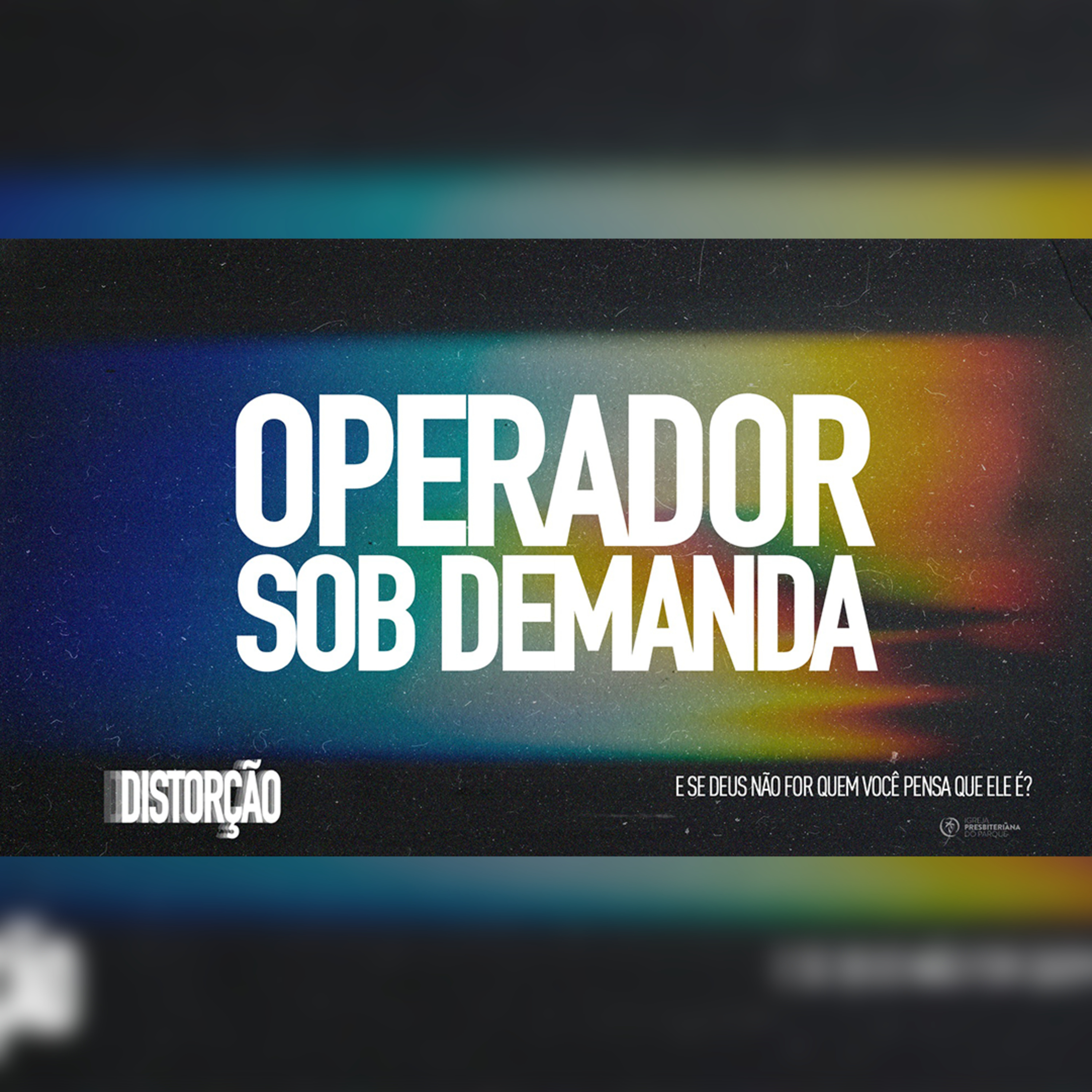 Operador Sob Demanda - Distorção Parte 01 - Rev. Lacy Campos episode artwork