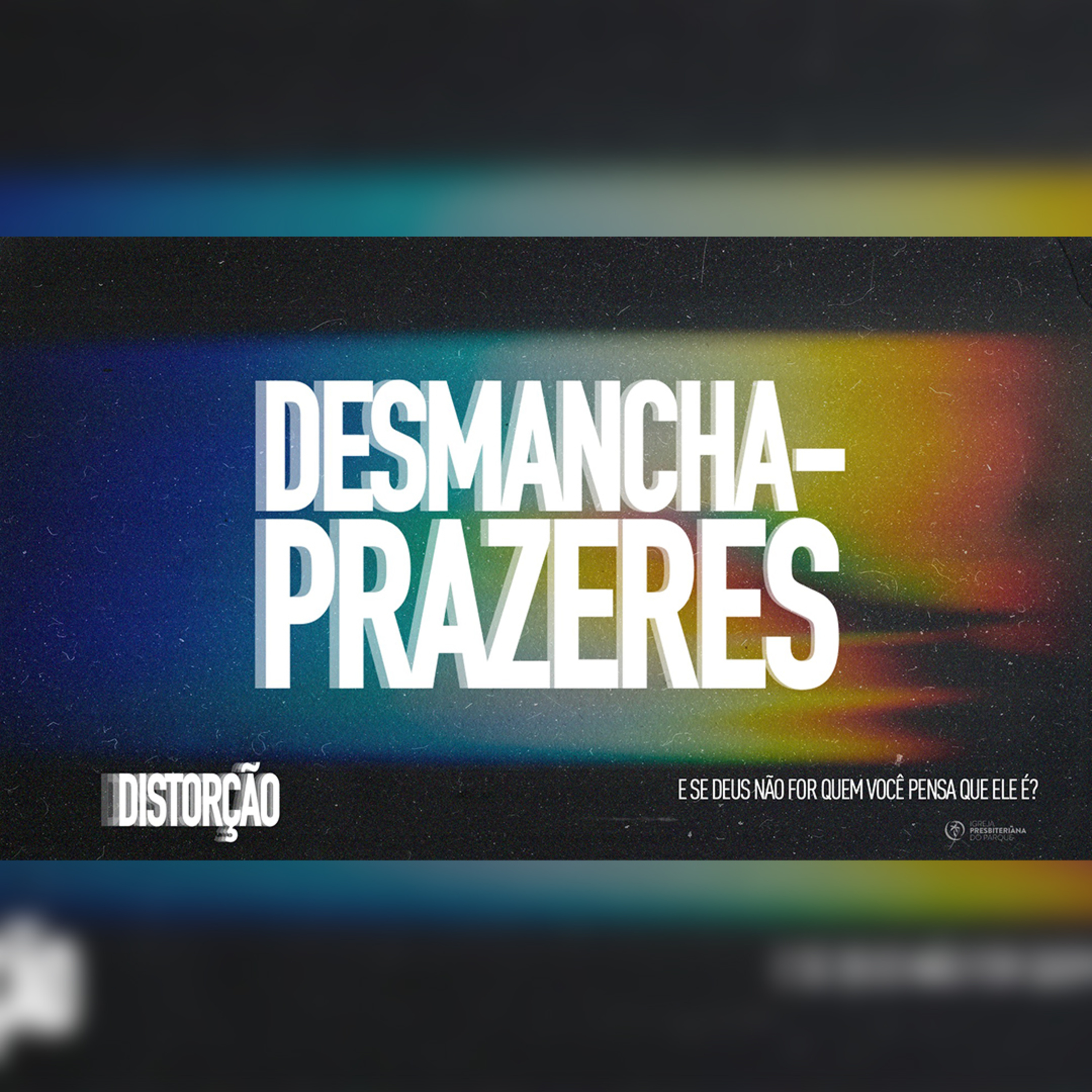 Desmancha-Prazeres - Distorção Parte 03 - Rev. Lacy Campos episode artwork