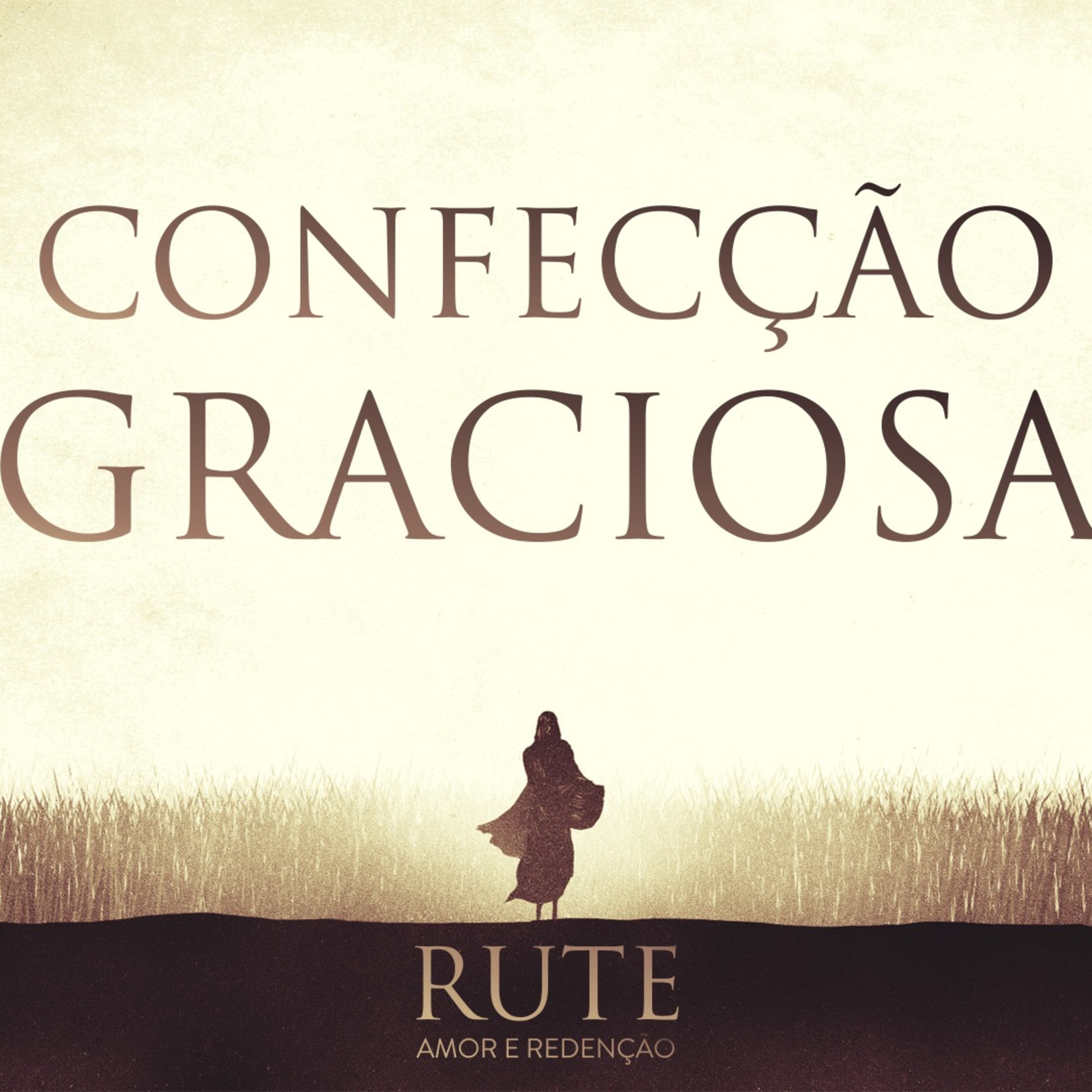 Confecção Graciosa - Rute Pt. 06 - Rev. Lacy Campos - 09 de março de 2025 episode artwork