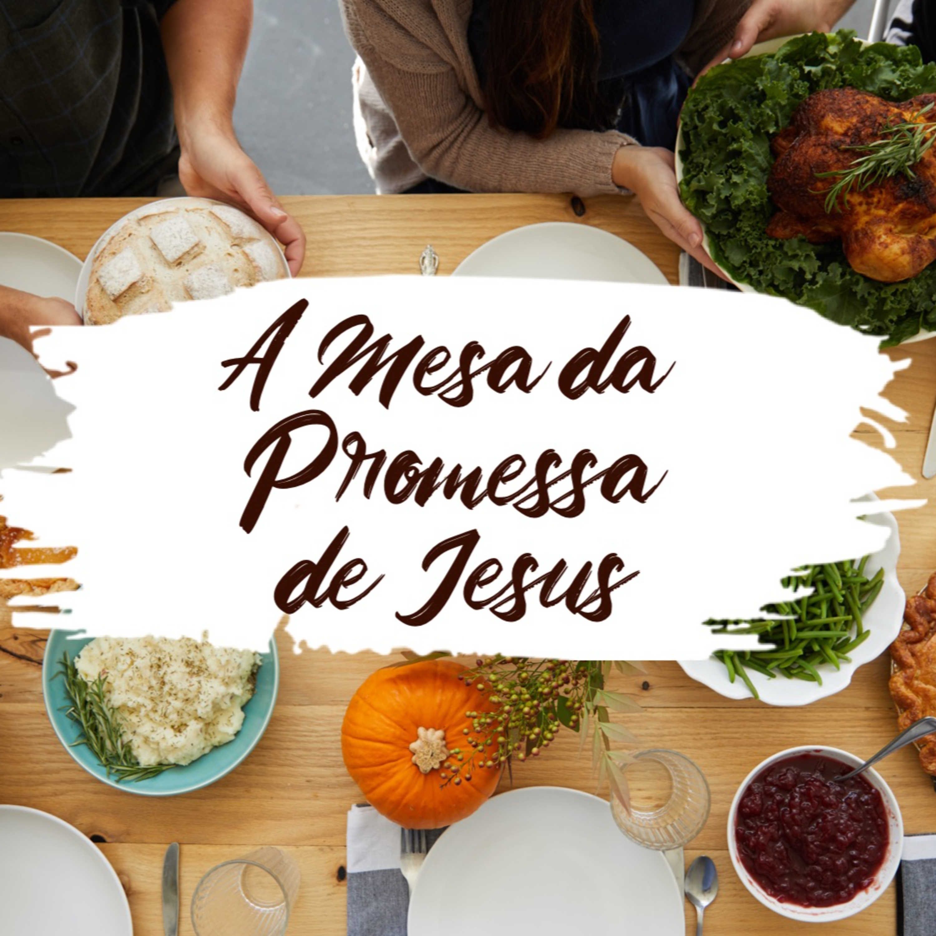 A Mesa da Promessa de Jesus - Ao Redor da Mesa - Rev. Lacy Campos - 05 de outubro de 2025  episode artwork
