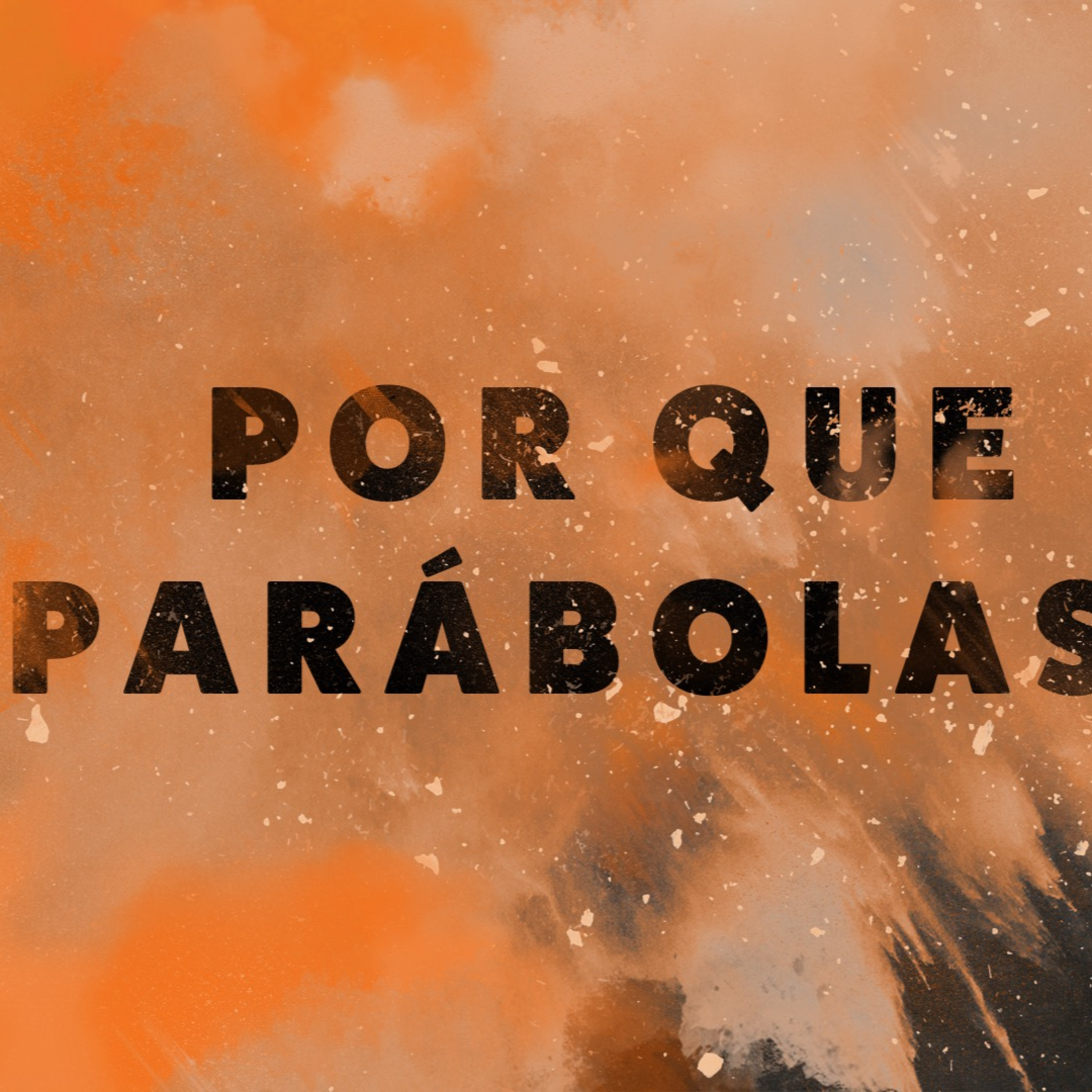 POR QUE PARÁBOLAS - EXPLOSÃO: O impacto das parábolas de Jesus - Rev. Lacy Campos - 19 de outubro de 2025  episode artwork