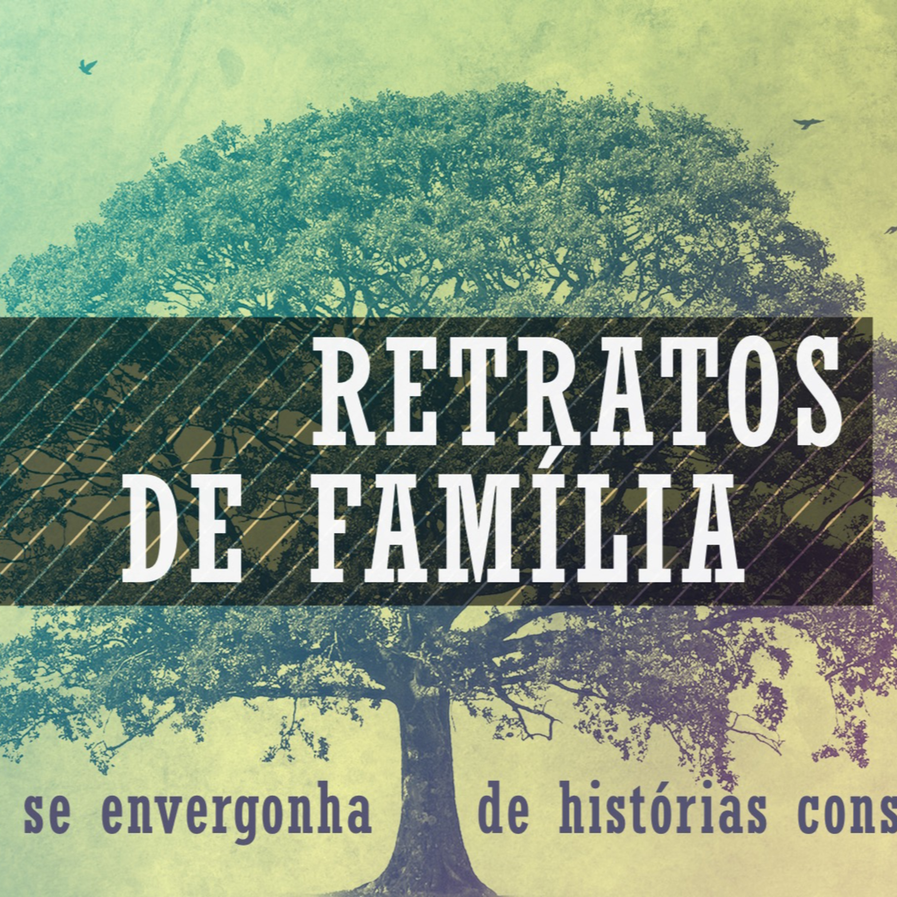 Retratos da Família- Rev. Lacy Campos - 15 de março de 2026 episode artwork
