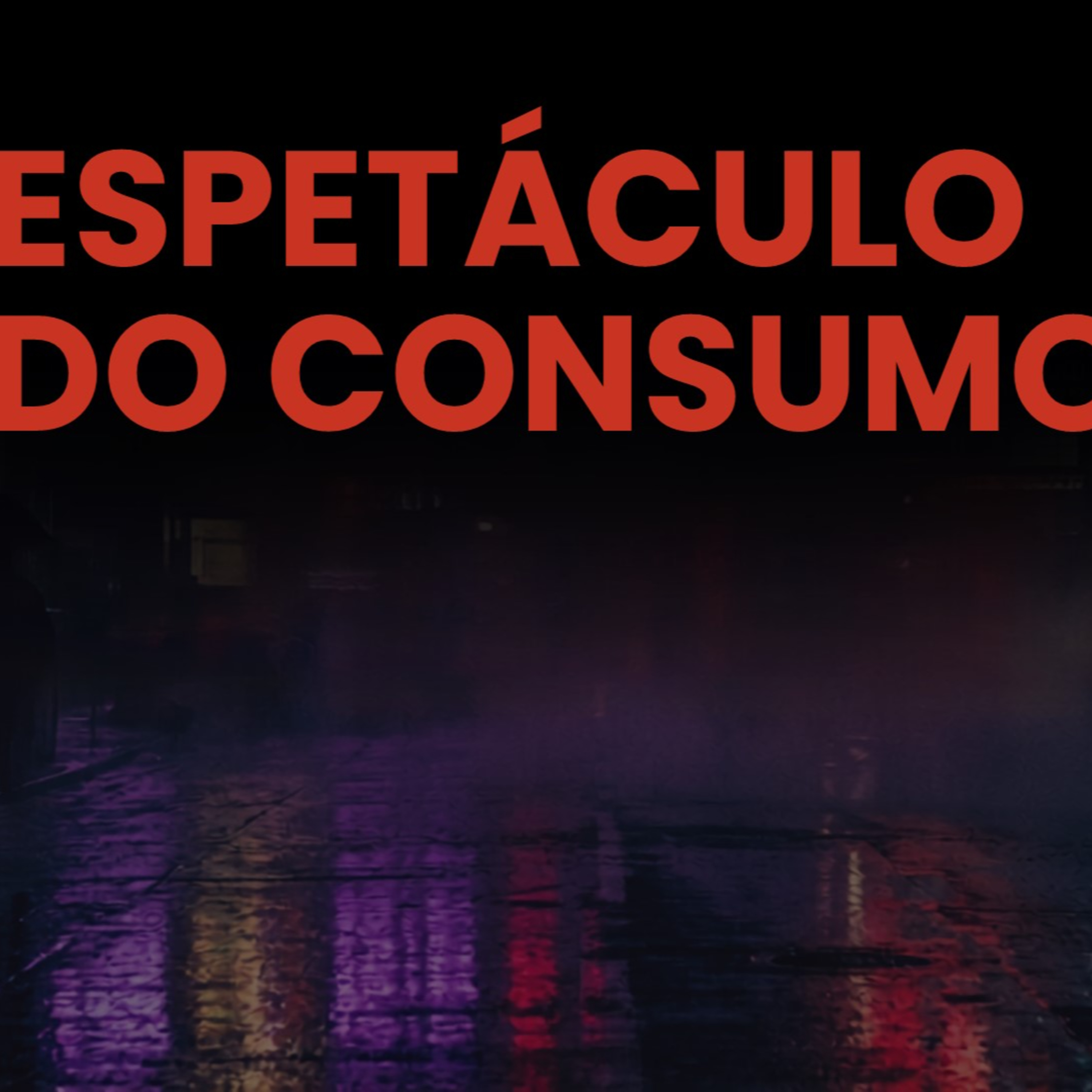 O Espetáculo do Consumo- Sem. Juliano Lino - 19 de julho de 2026 episode artwork