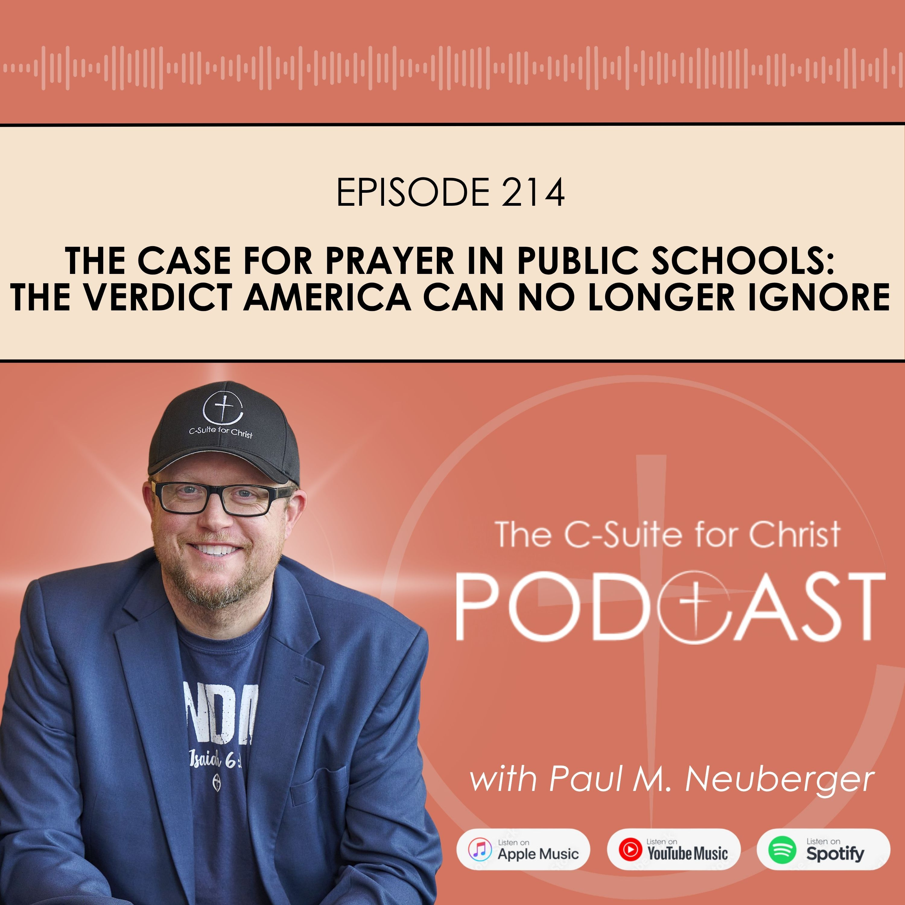 Episode 214: The Case for Prayer in Public Schools: The Verdict America Can No Longer Ignore
