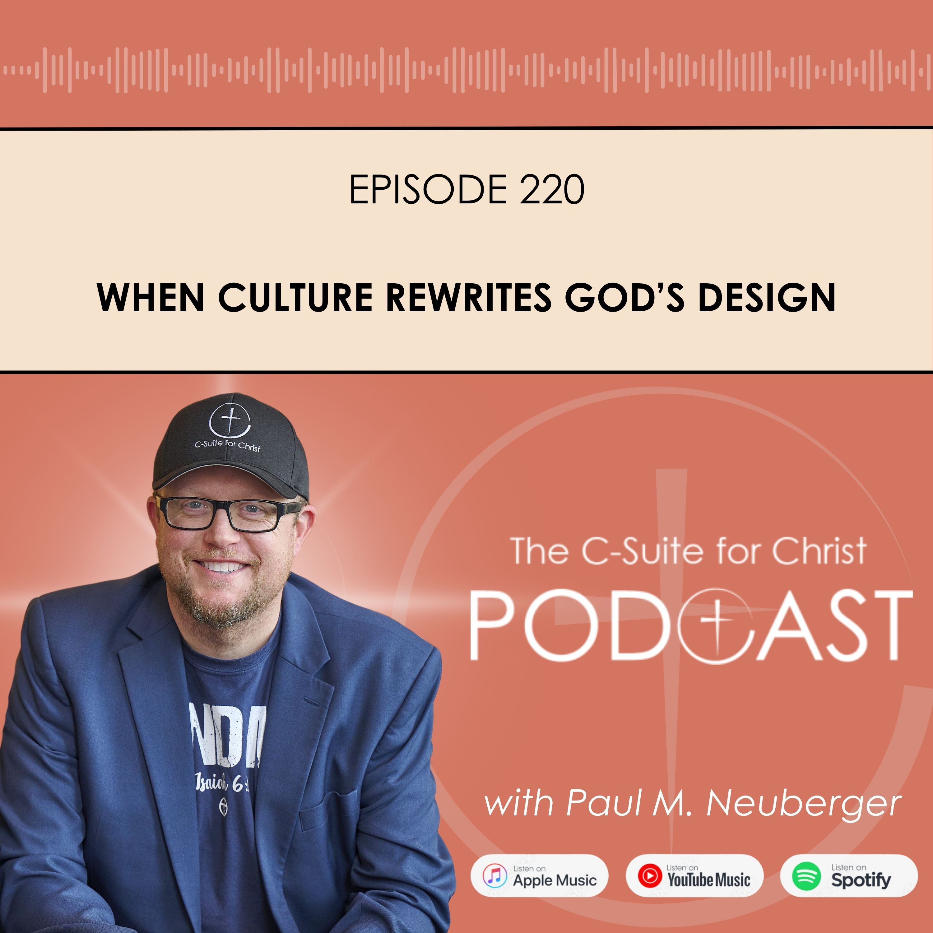 Episode 220: When Culture Rewrites God’s Design episode artwork