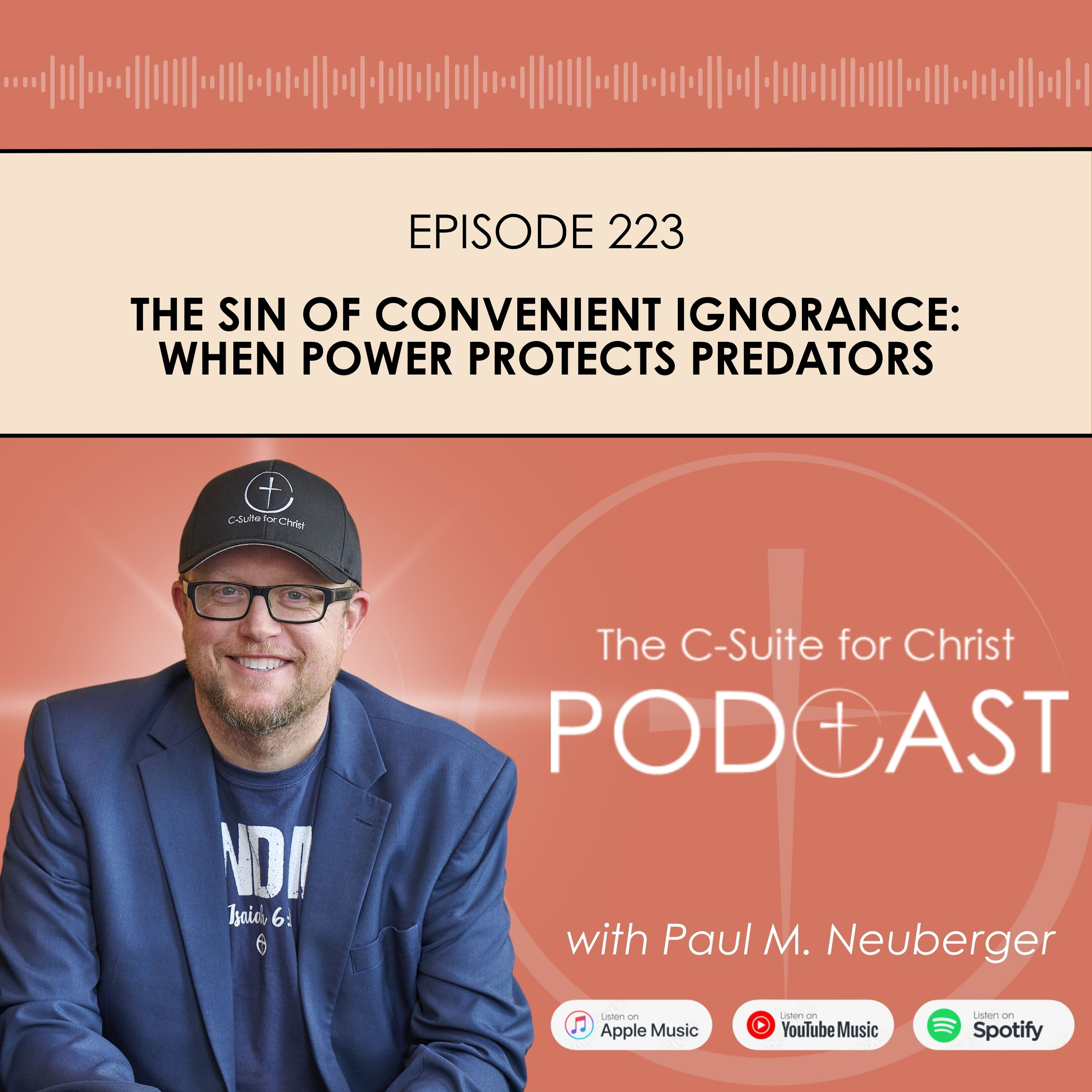 Episode 223: The Sin of Convenient Ignorance: When Power Protects Predators episode artwork