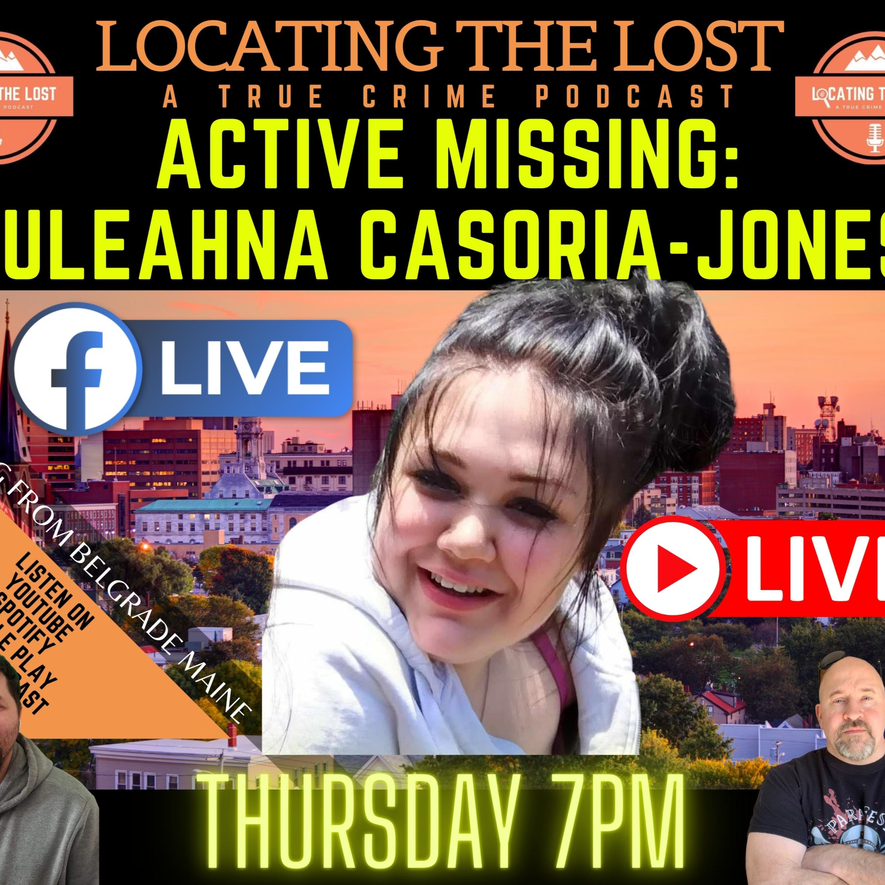 S4 E3 ***LIVE***Active Missing Juleahna Cosoria-Jones