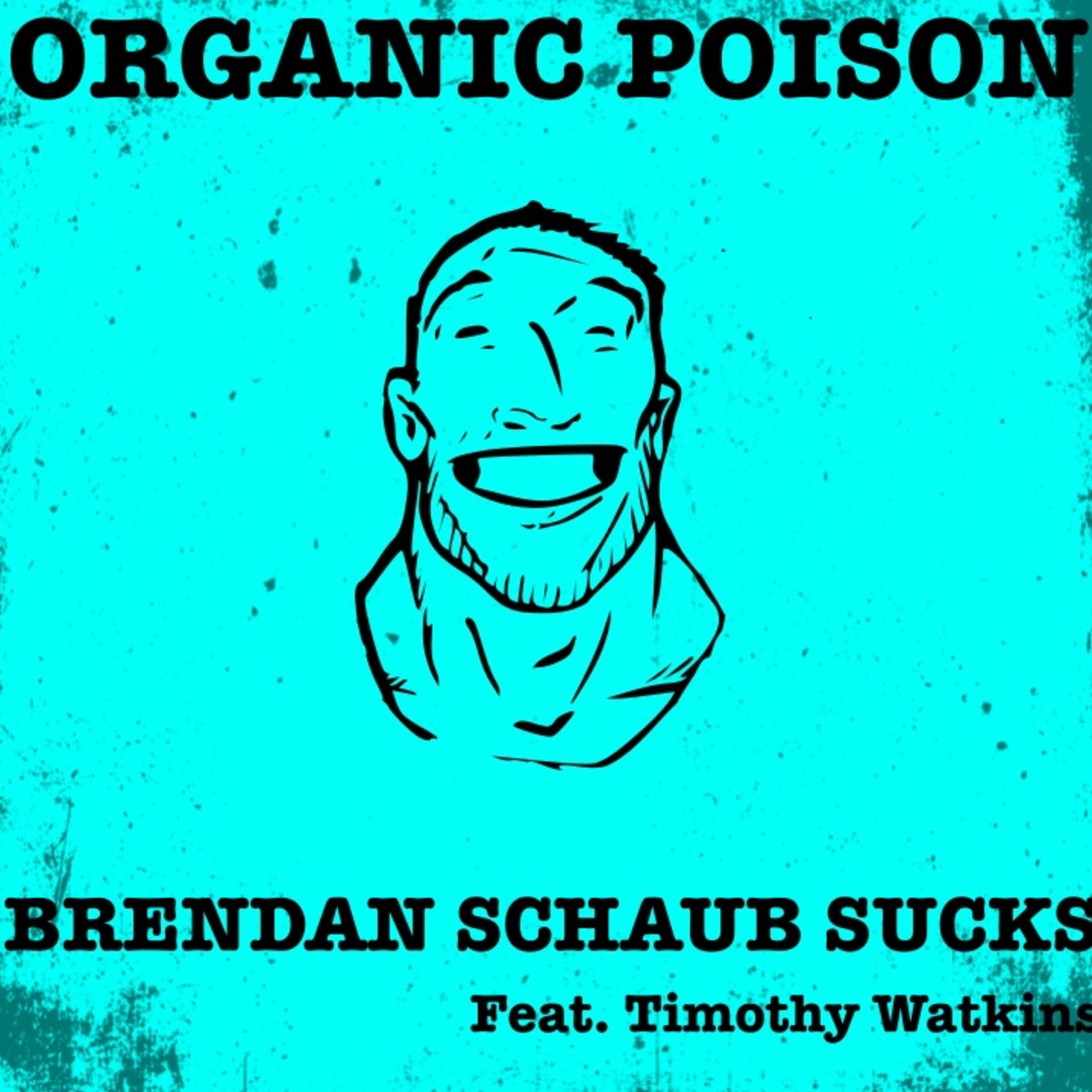 Organic Poison Podcast