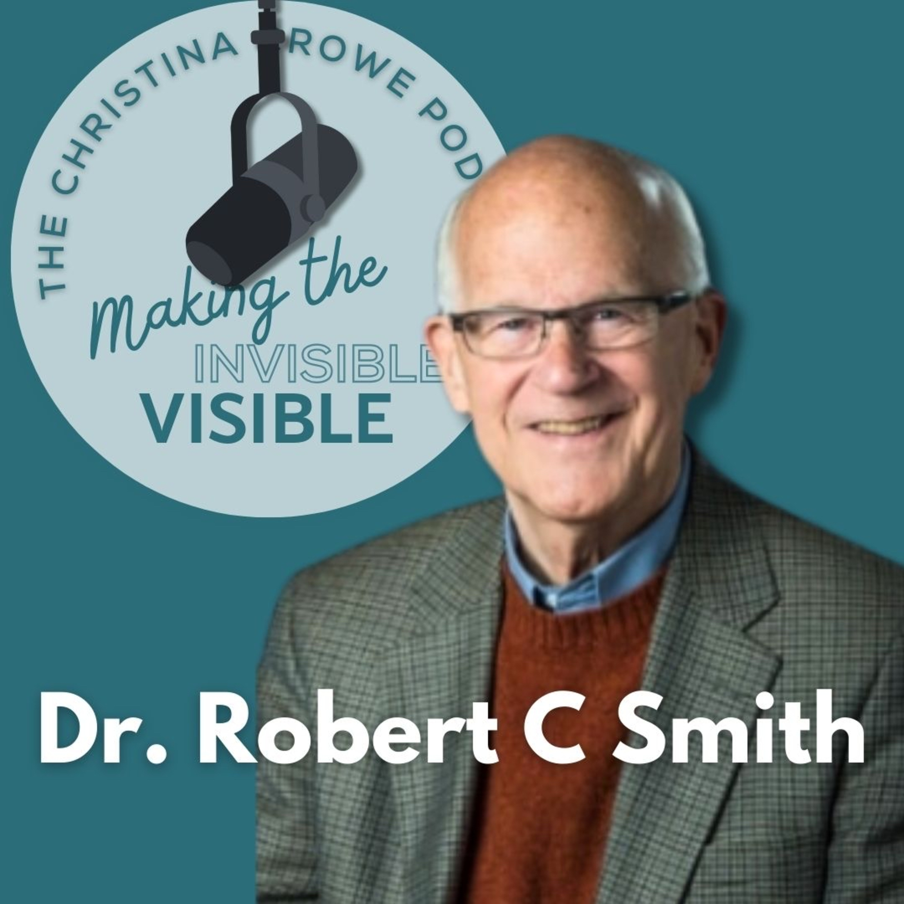 E87: Fixing Mental Health Care: A Conversation with Dr. Robert C. Smith on Training, Integration, and Leadership episode artwork