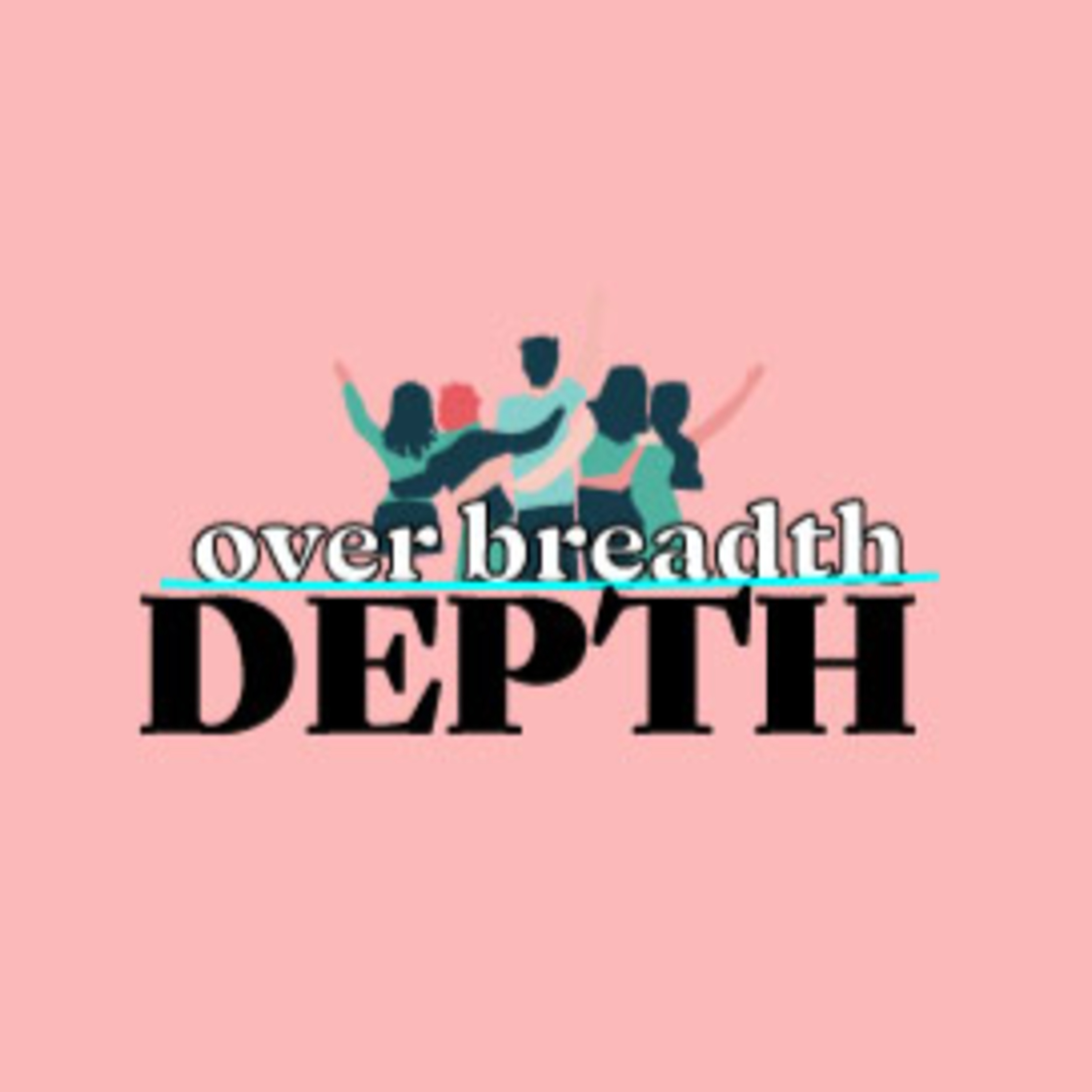 Depth over breadth  episode artwork