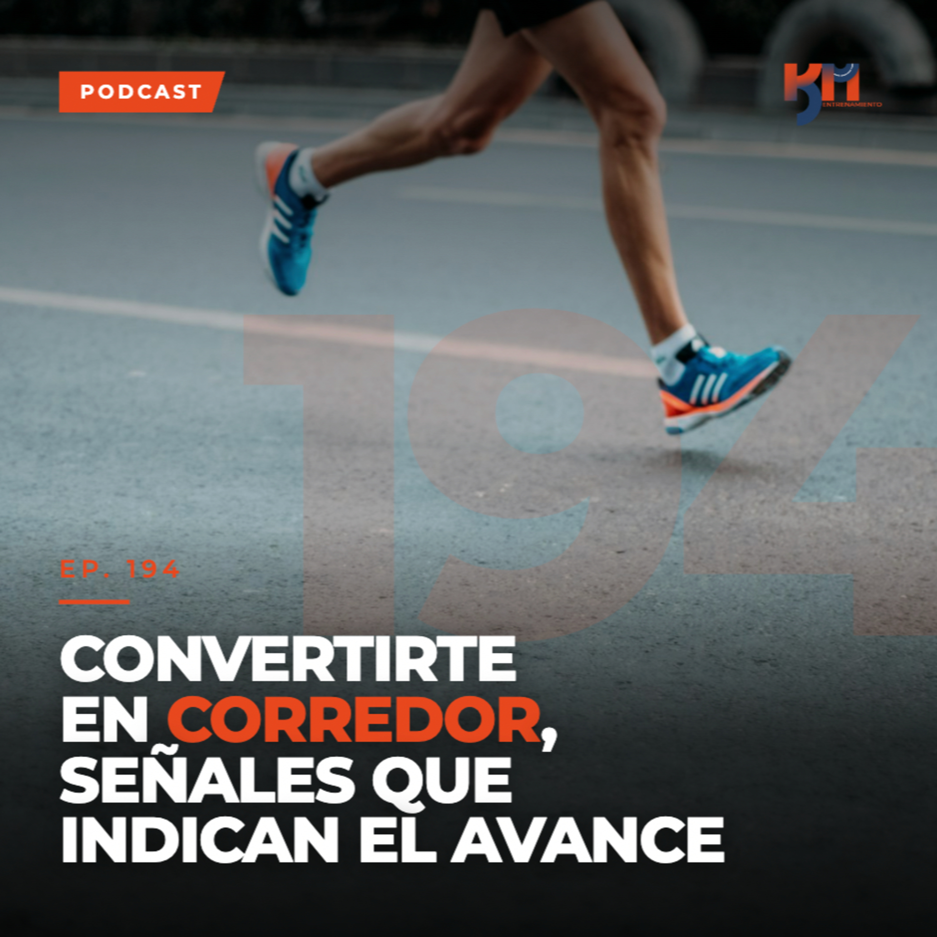 194: Convertirte en Corredor, Señales que te Indican el Camino episode artwork