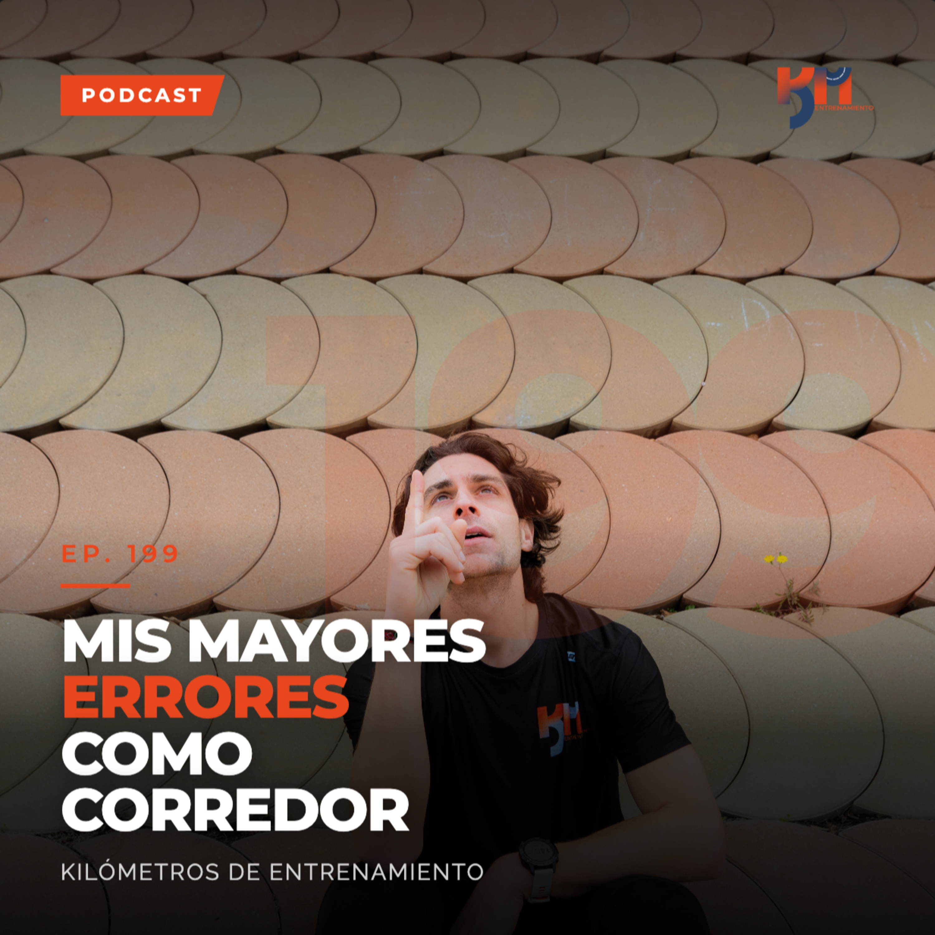 199: Mis Mayores Errores como Corredor (pt. 2) episode artwork