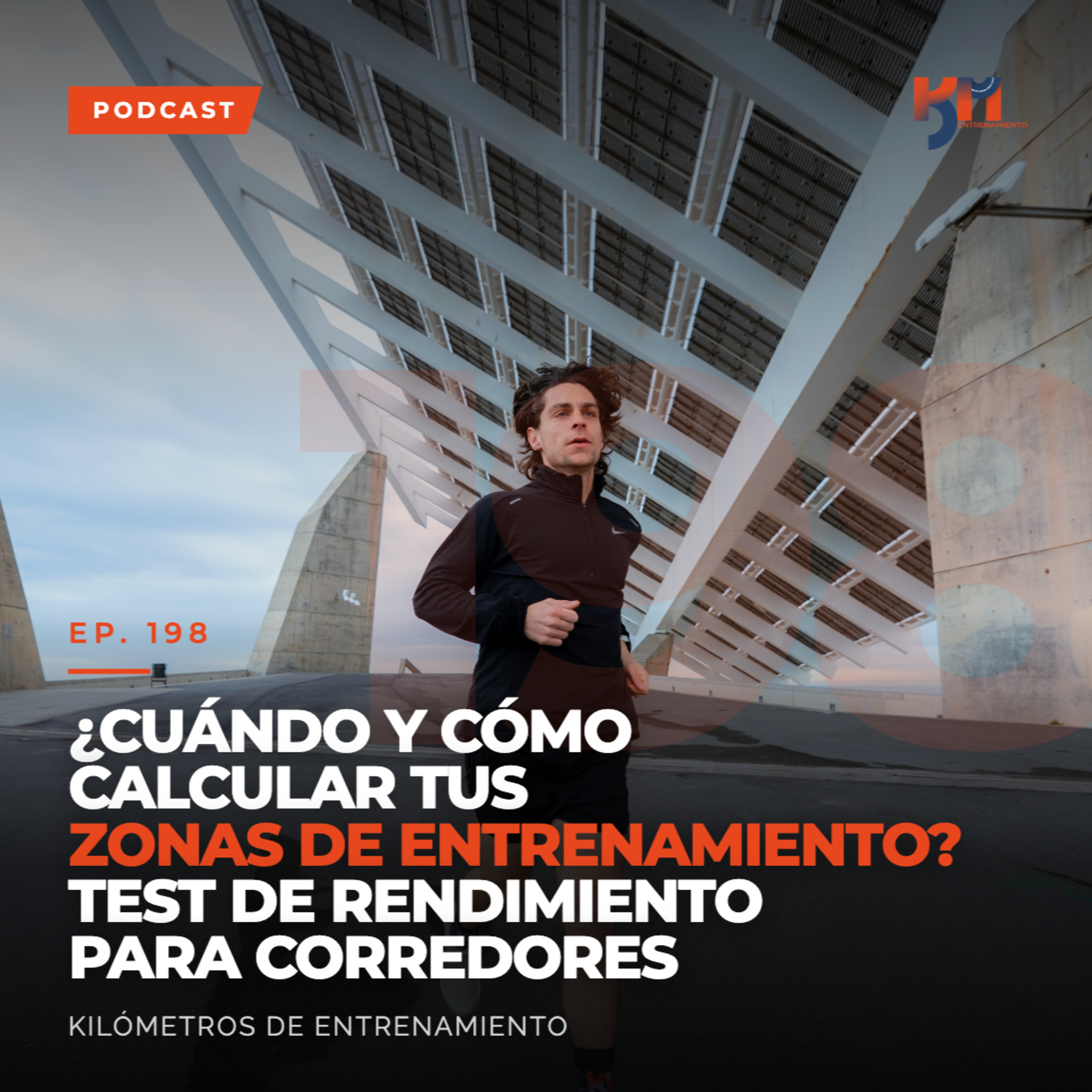 198: ¿Cuándo y Cómo Calcular tus Zonas de Entrenamiento? Test de Rendimiento para corredores episode artwork