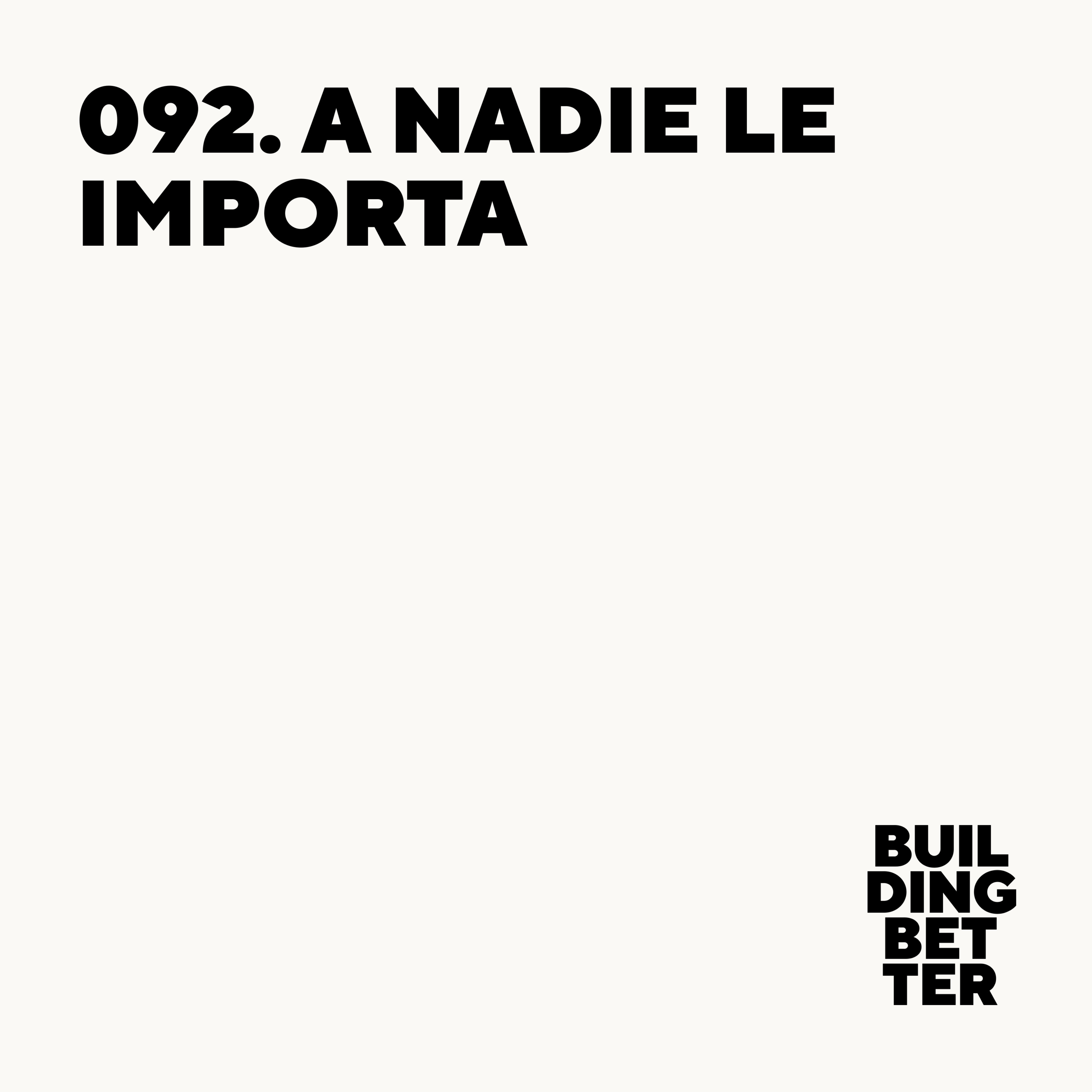 092. A nadie le importa 092. A nadie le importa
