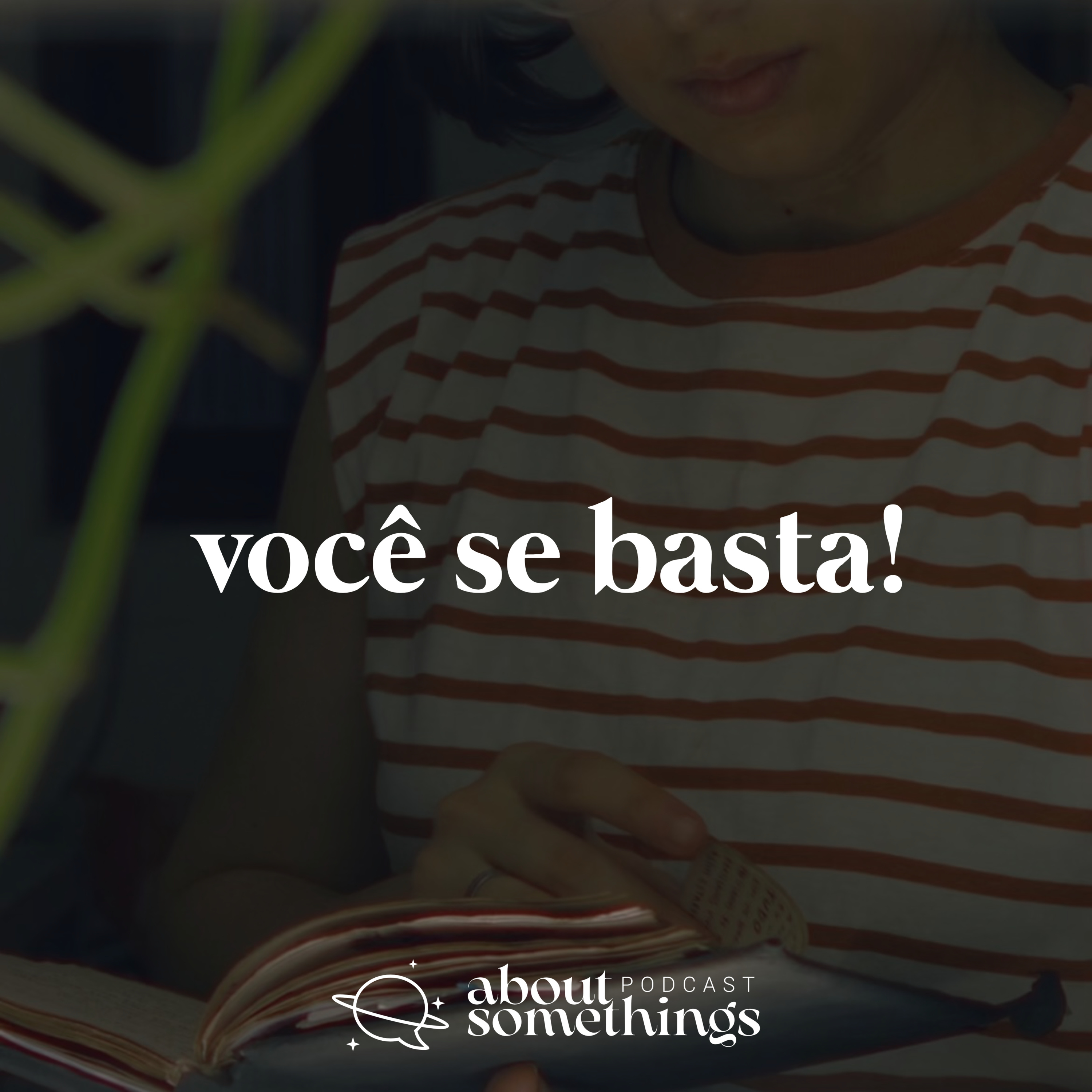 você se basta! episode artwork