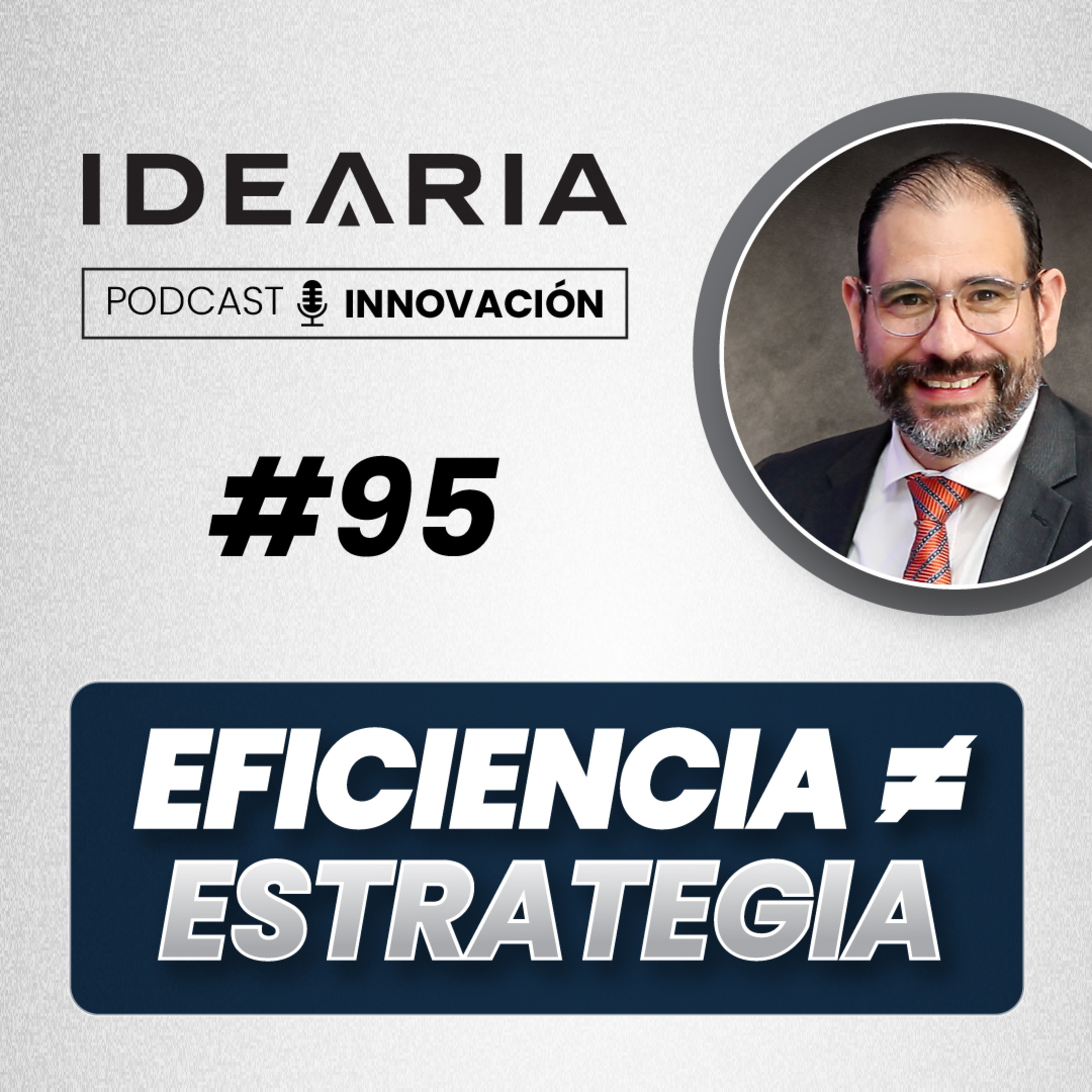 #95 - Estrategia real vs eficiencia: Porter, Christensen y Blank para sobrevivir la disrupción | Miguel Oquendo