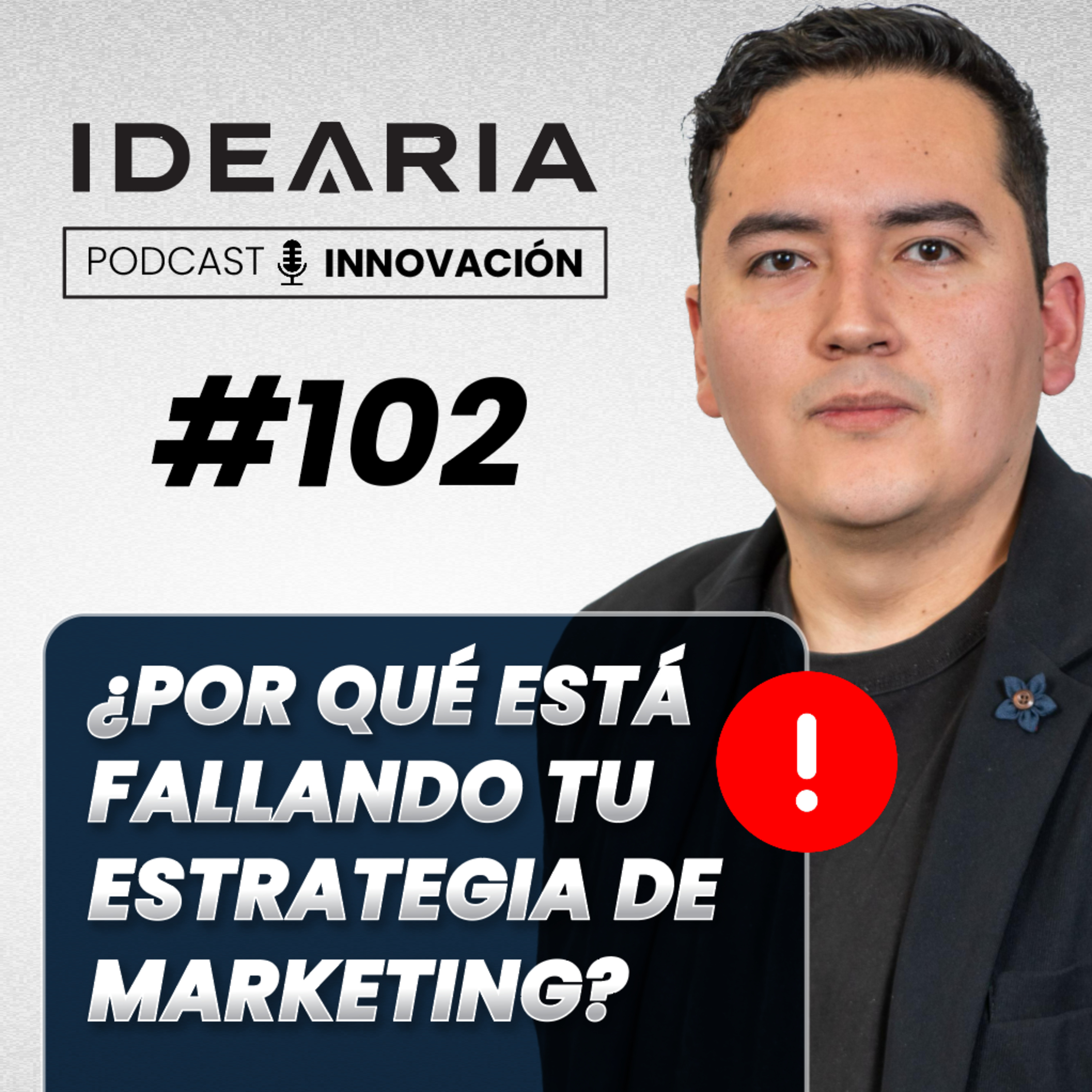 #102 - ¿Por qué no funciona mi estrategia de marketing? | Roberto Corro