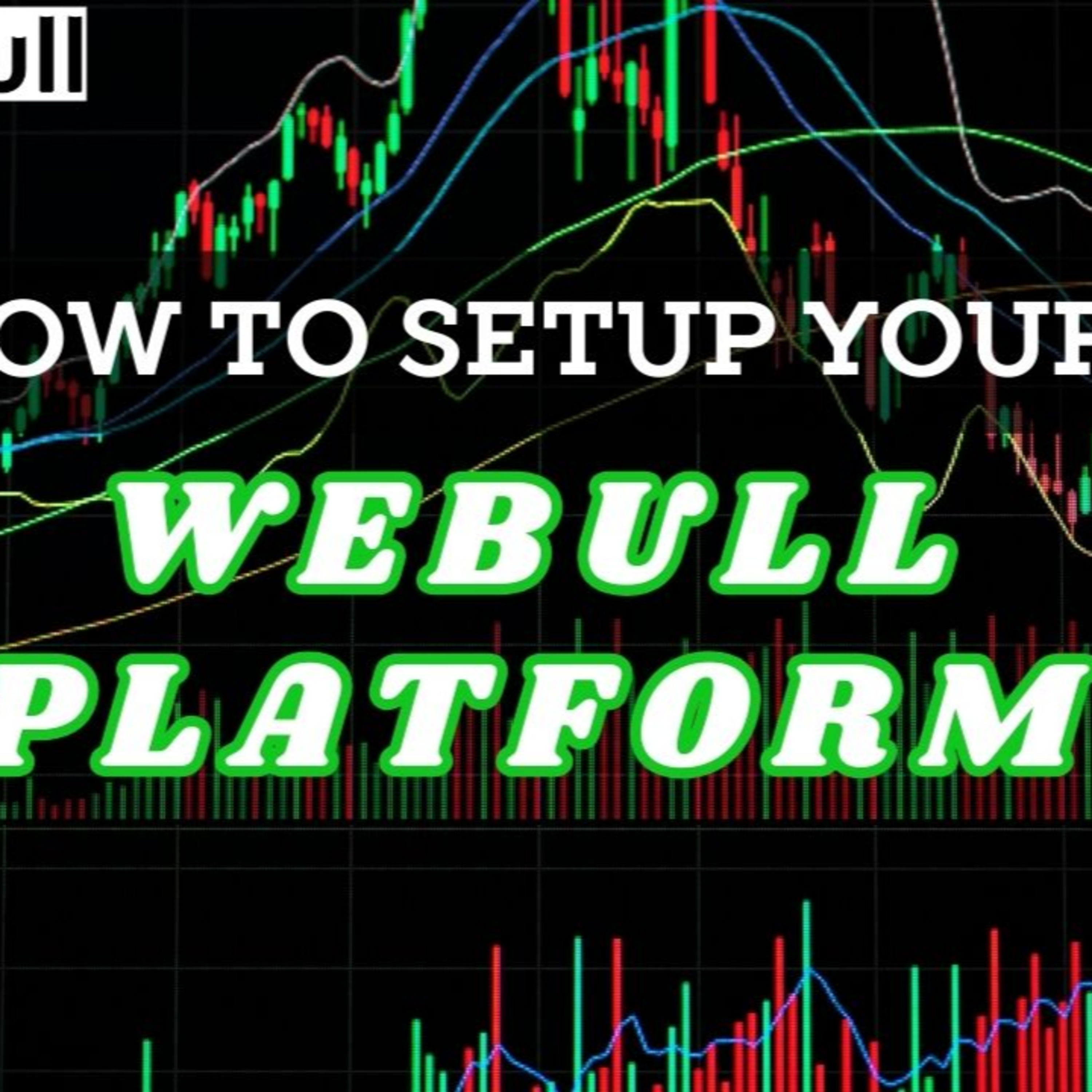 How To Setup A Webull Platform to Start Trading Stocks