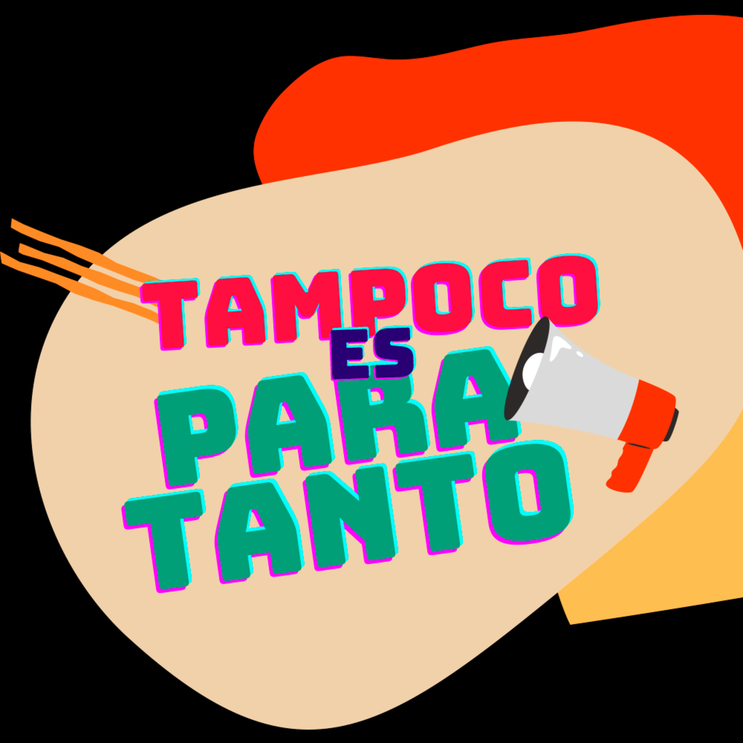 Tampoco Es Para Tanto - 09 de Junio de 2023 - Radio Monk