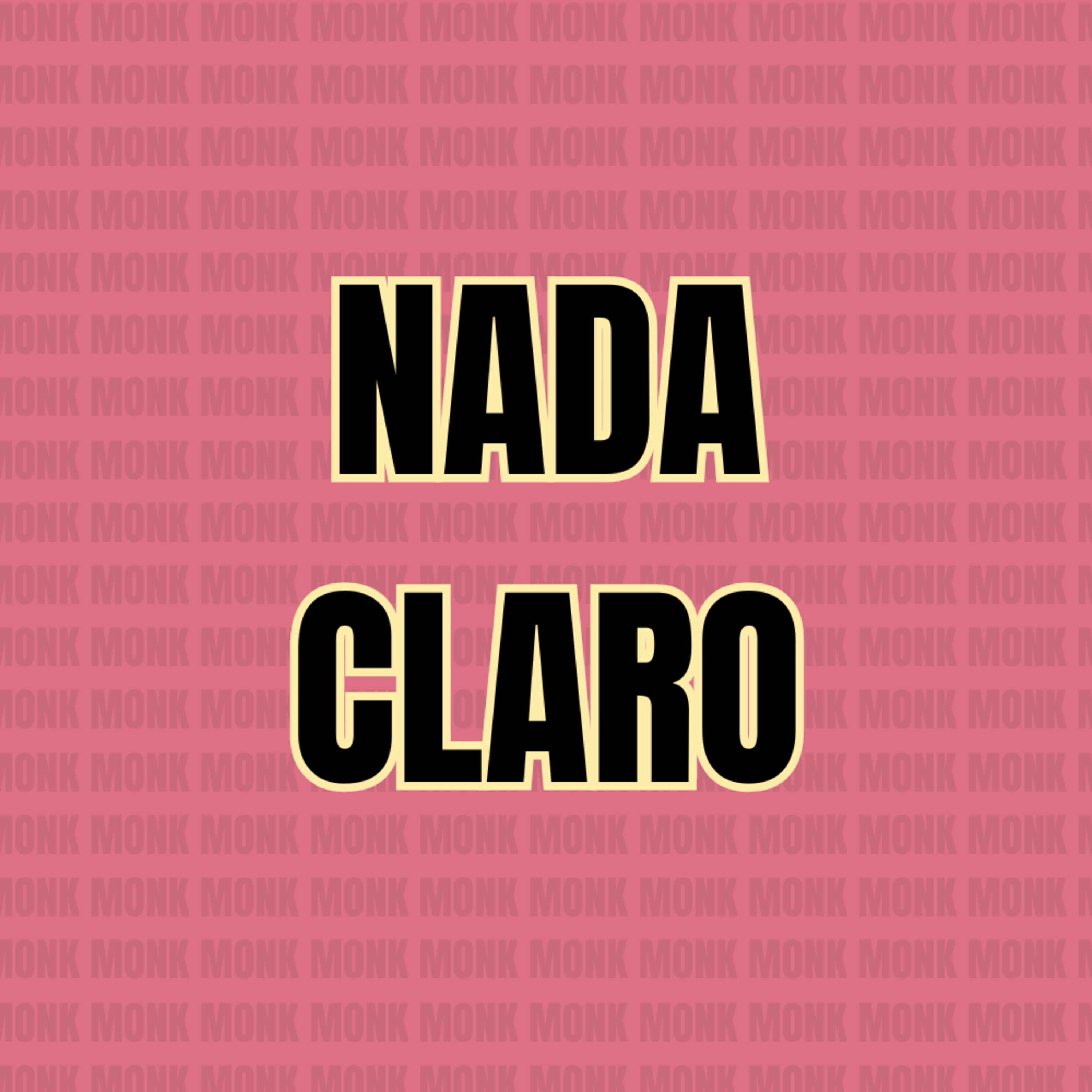 Nada Claro - 24 de Julio de 2024 - Radio Monk