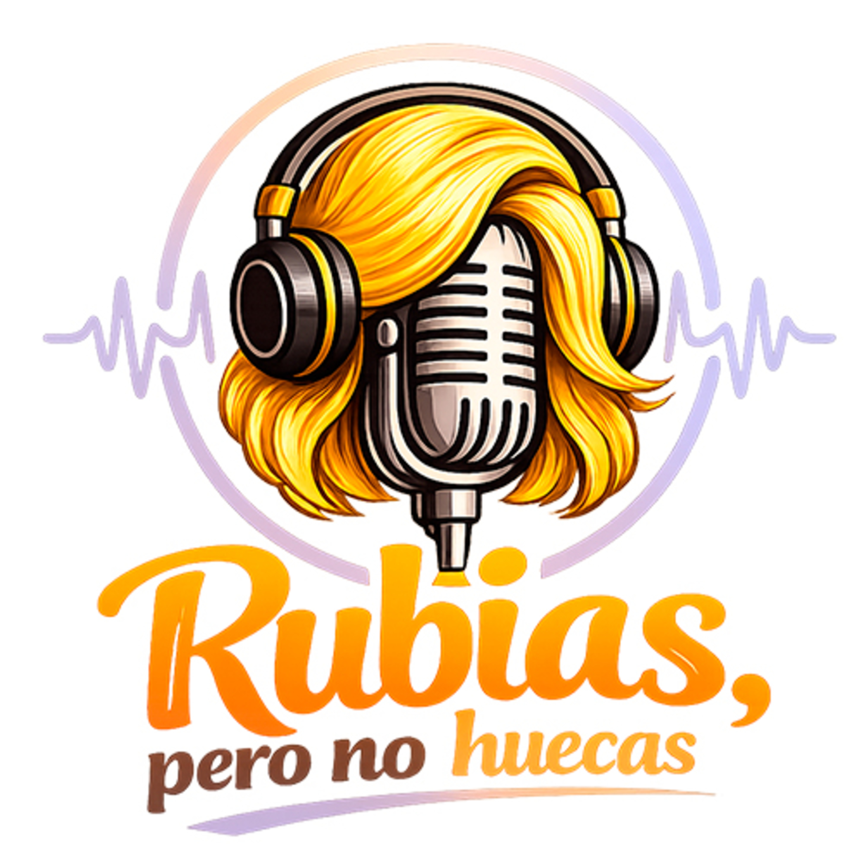 Rubias pero no Huecas - 16 de Julio de 2026 - Radio Monk episode artwork